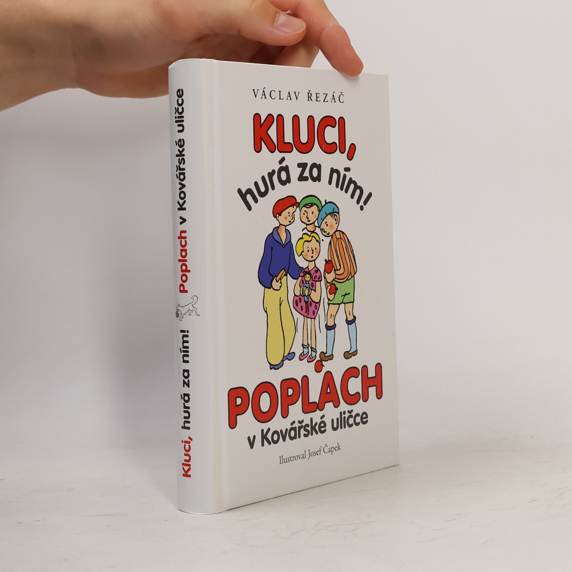 Josef Čapek Kluci, hurá za ním! ; Poplach v Kovářské uličce