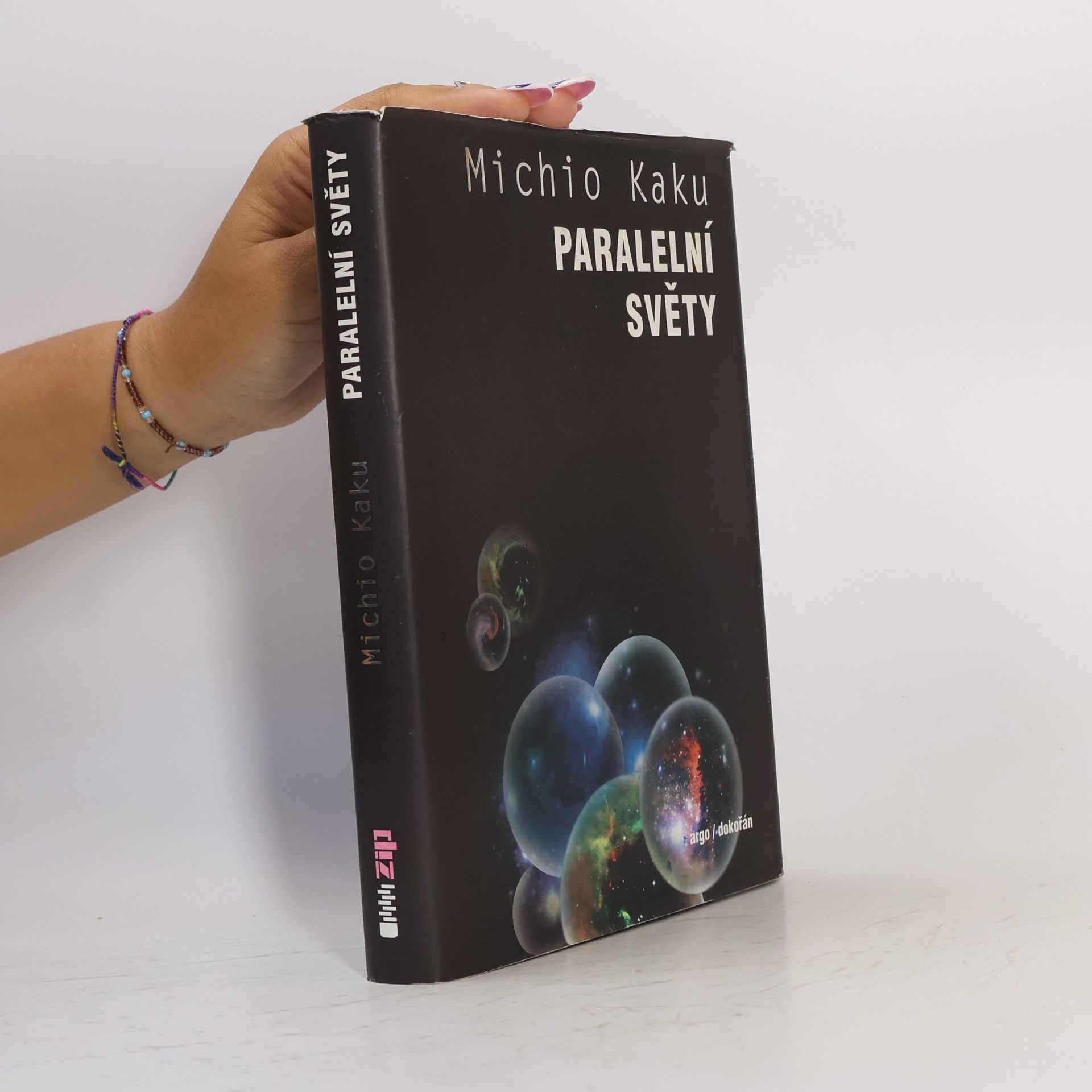 Michio Kaku Paralelní světy : putování stvořením, vyššími dimenzemi a budoucností vesmíru