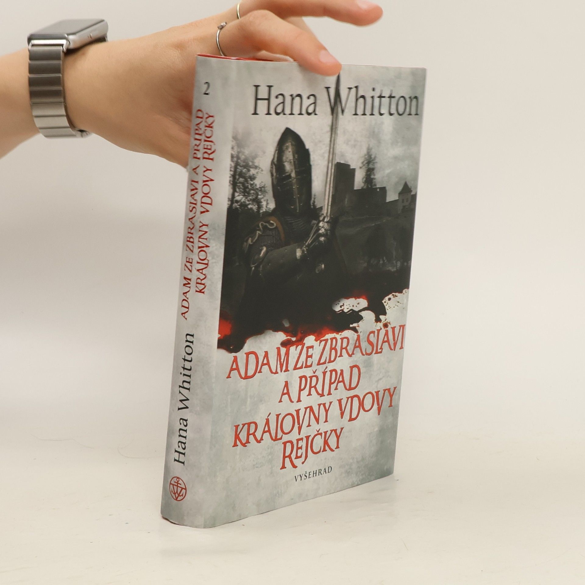 Hana Parkánová-Whitton Adam ze Zbraslavi a případ královny vdovy Rejčky 2. díl