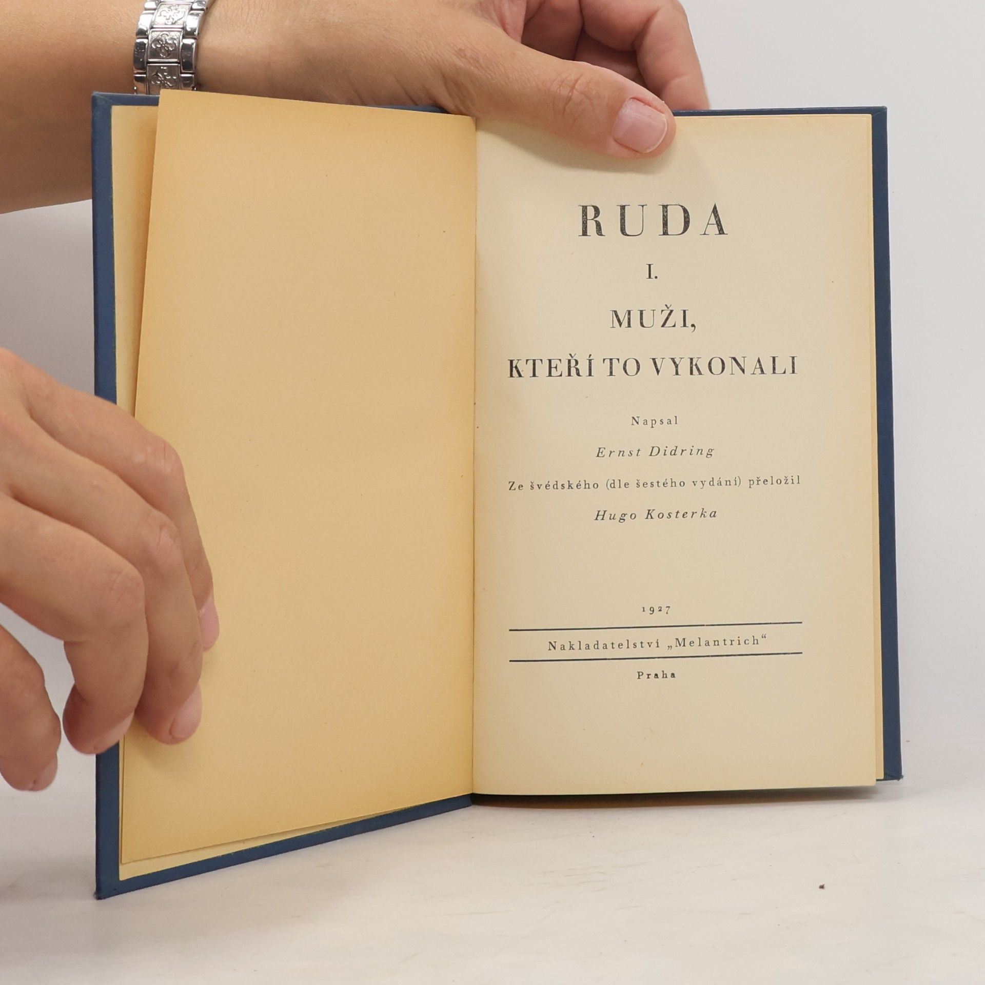 Didring Ernst Ruda I. Muži, kteří to vykonali