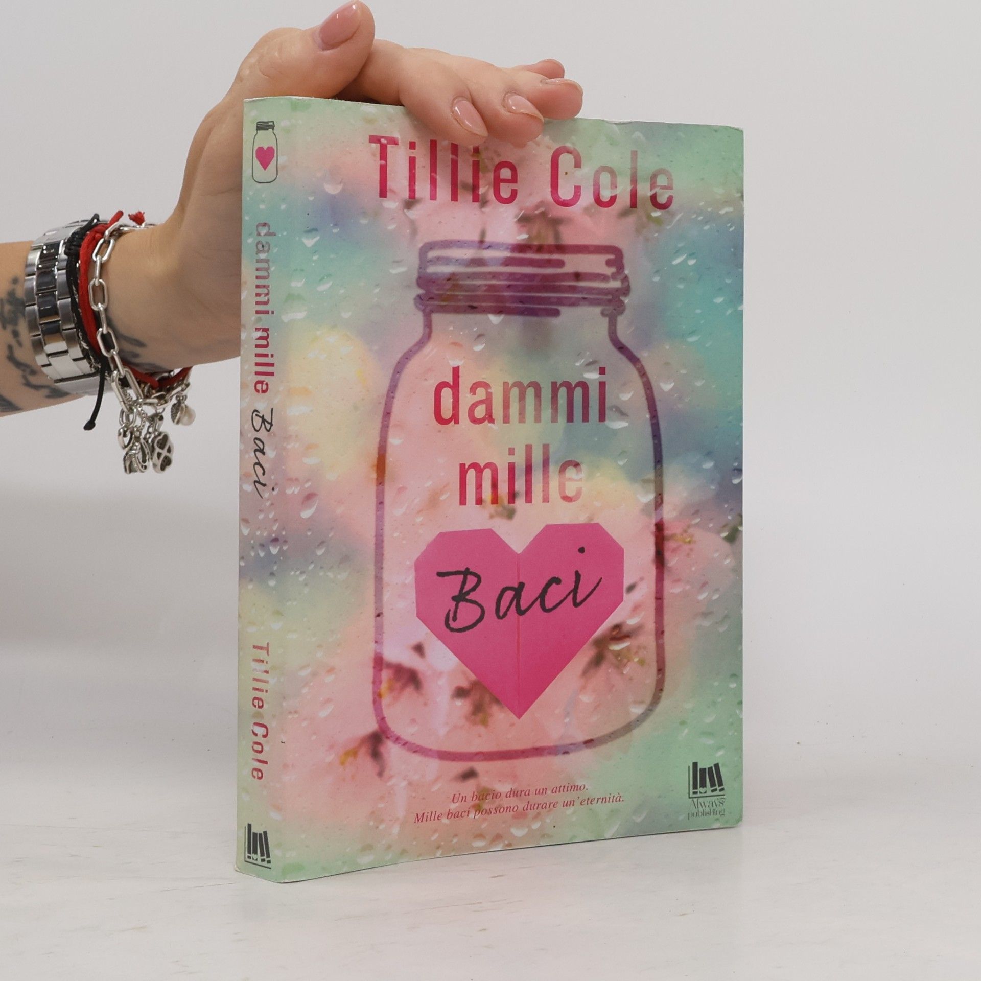 Tillie Cole Dammi mille baci