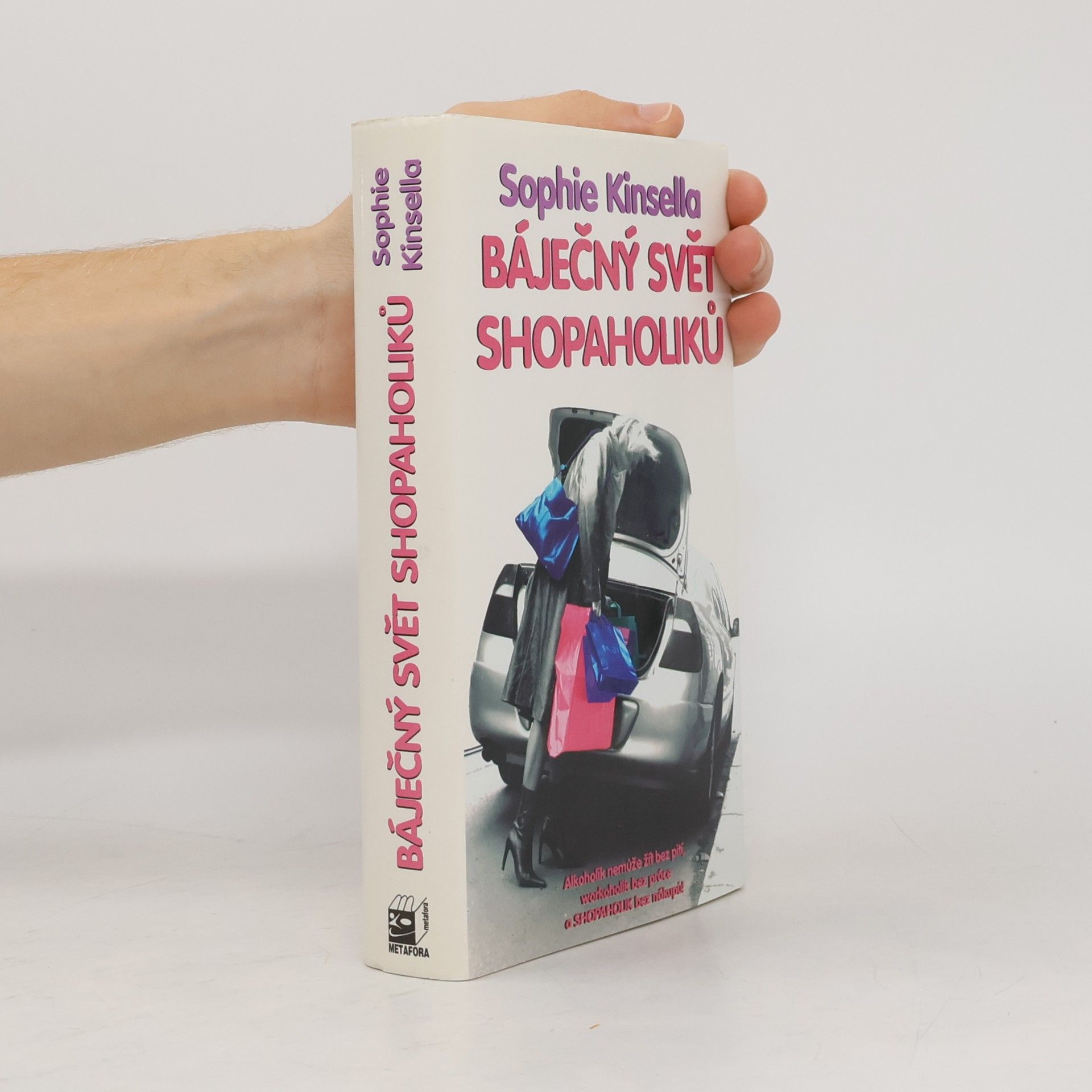 Sophie Kinsella Báječný svět shopaholiků