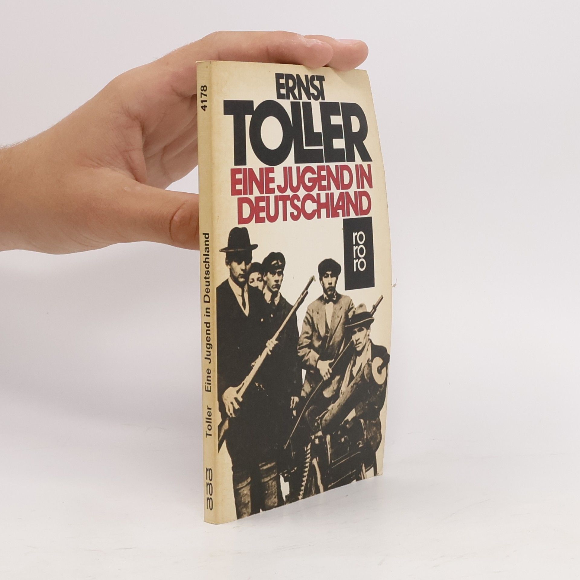 Ernst Toller Eine Jugend in Deutschland