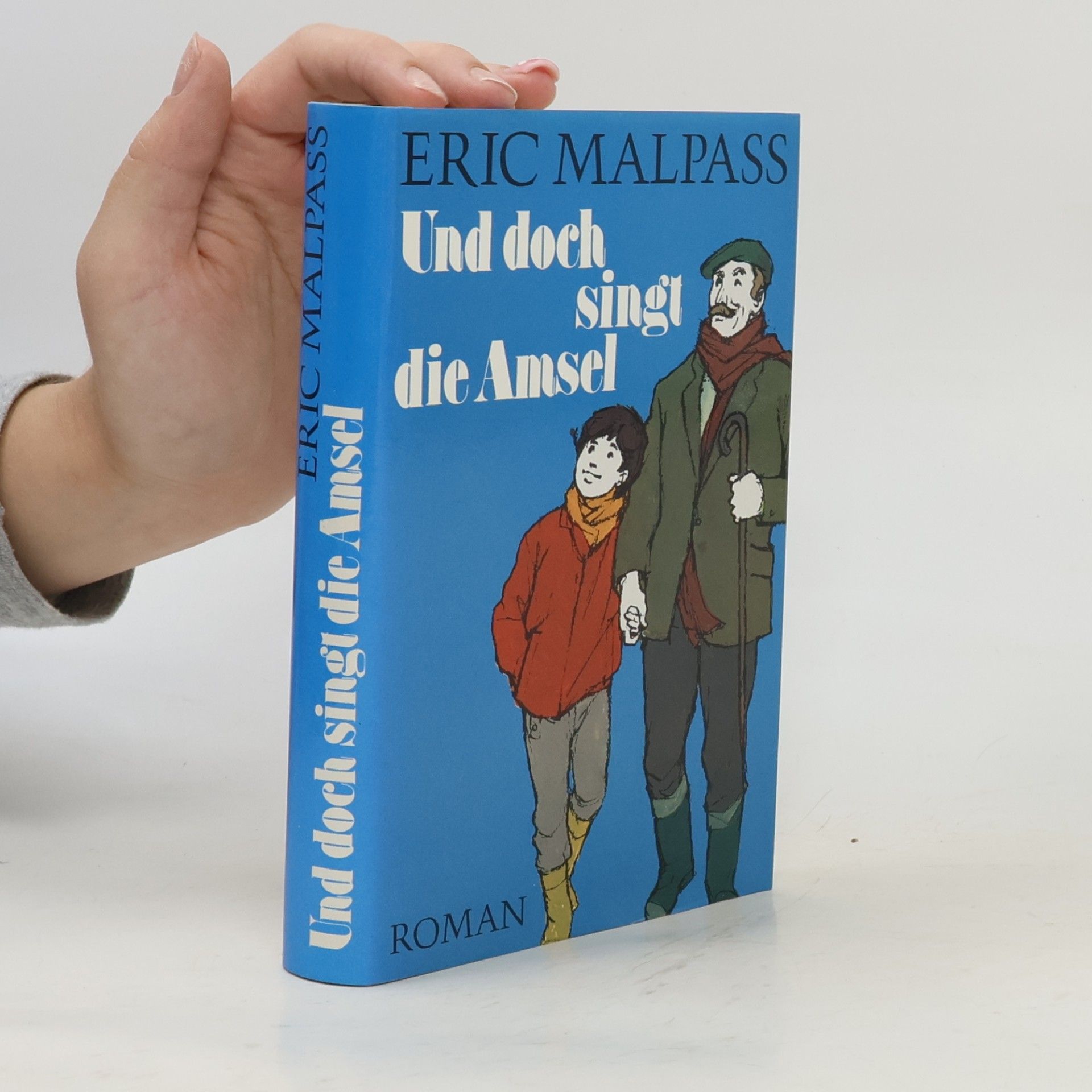 Eric Malpass Und doch singt die Amsel