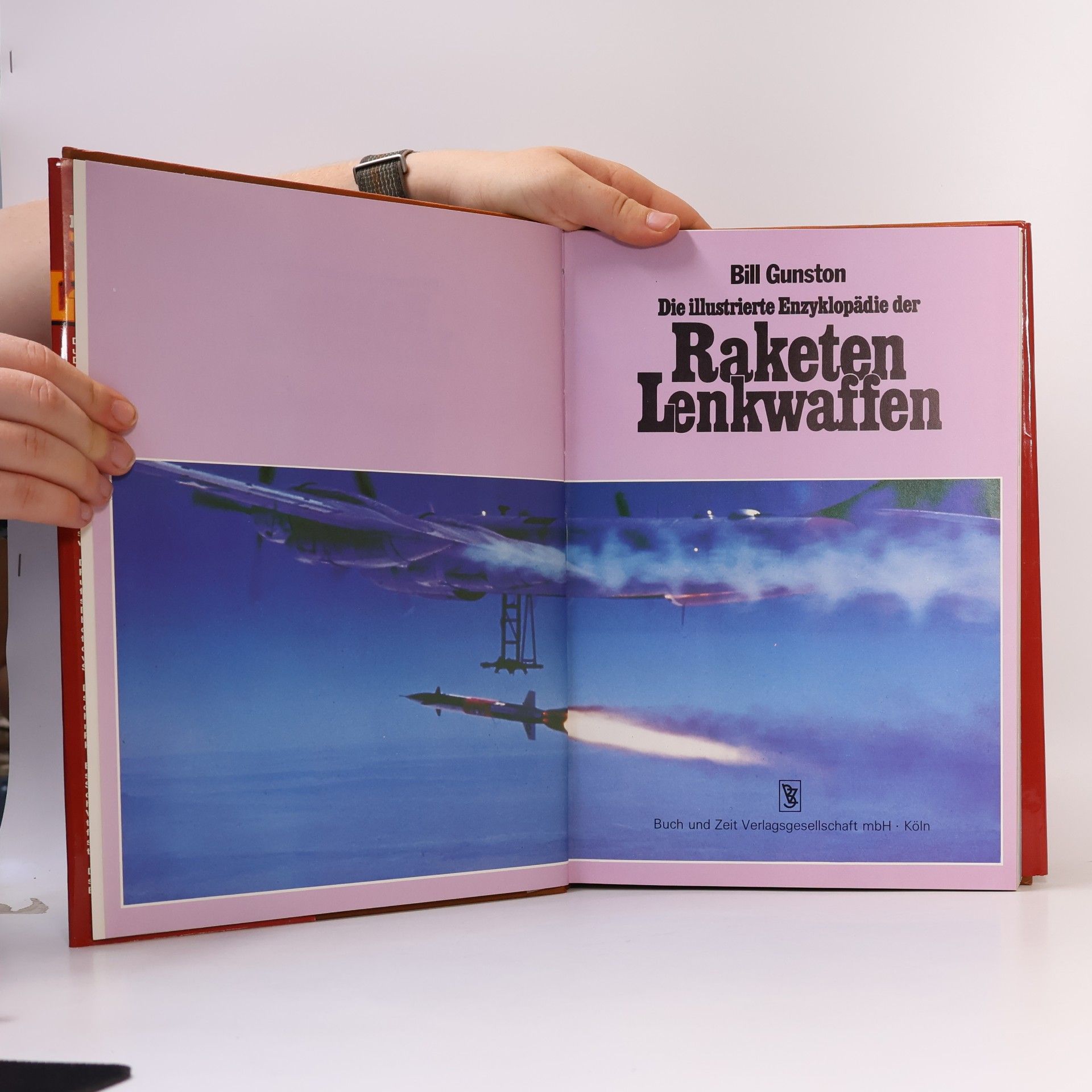 Bill Gunston Die illustrierte Enzyklopädie der Raketen, Lenkwaffen
