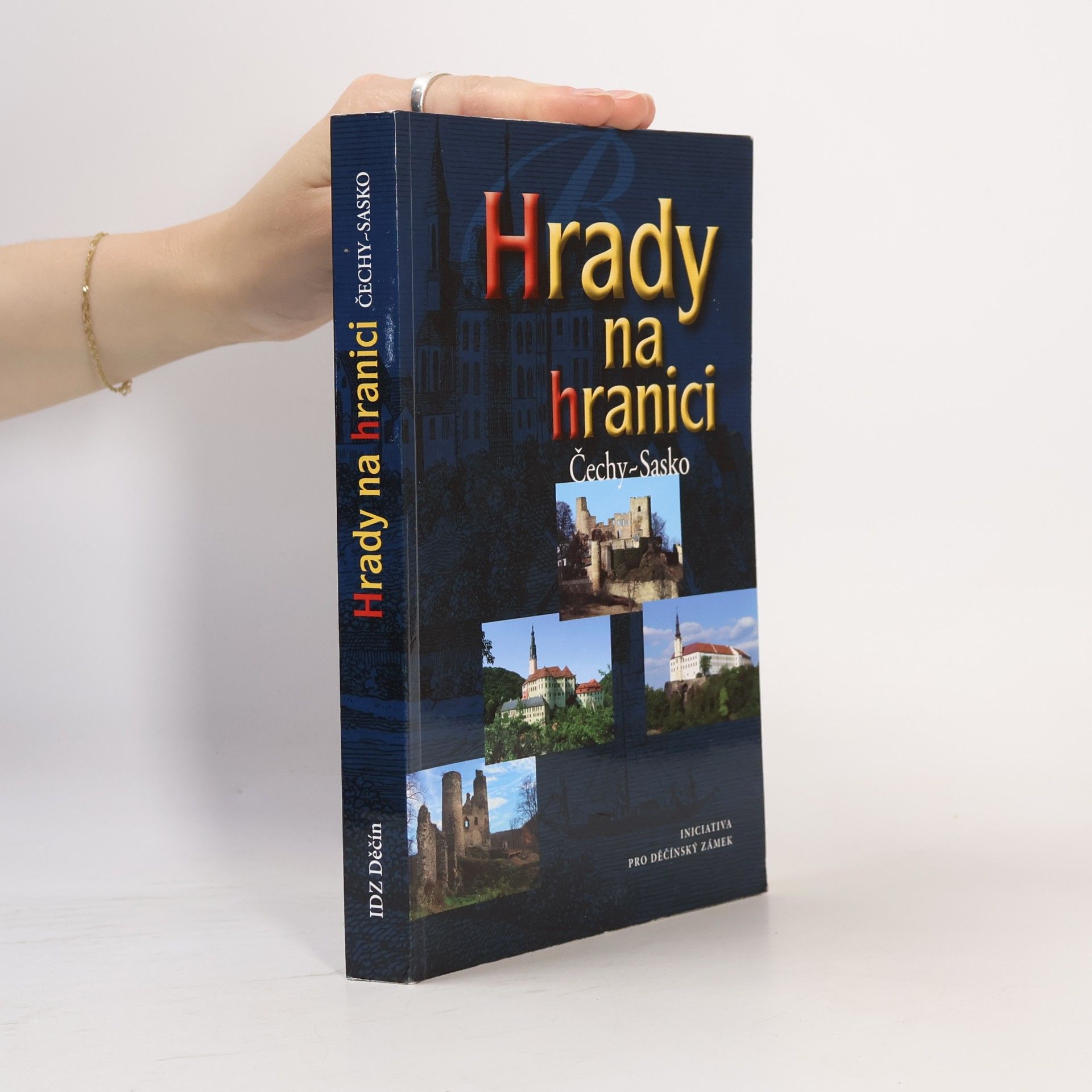 Autorenkollektiv Hrady na hranici Čechy - Sasko