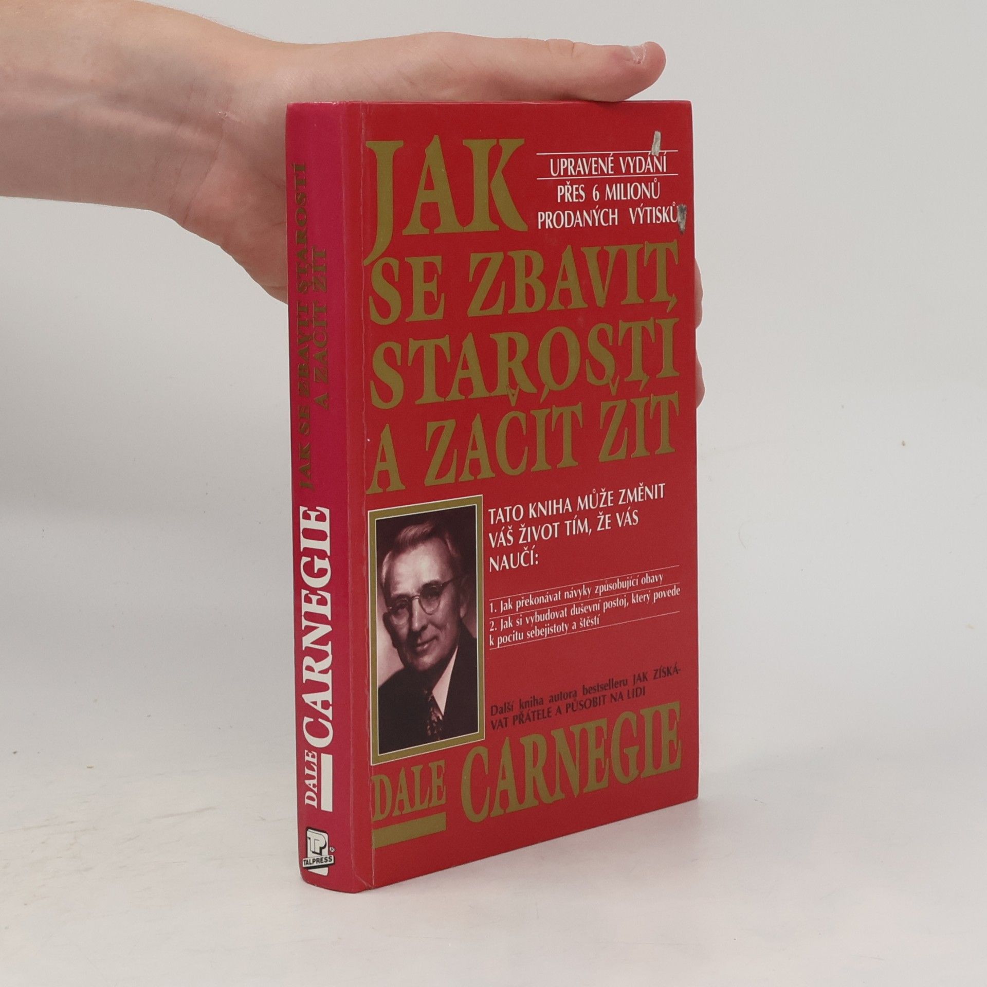 Dale Carnegie Jak se zbavit starostí a začít žít