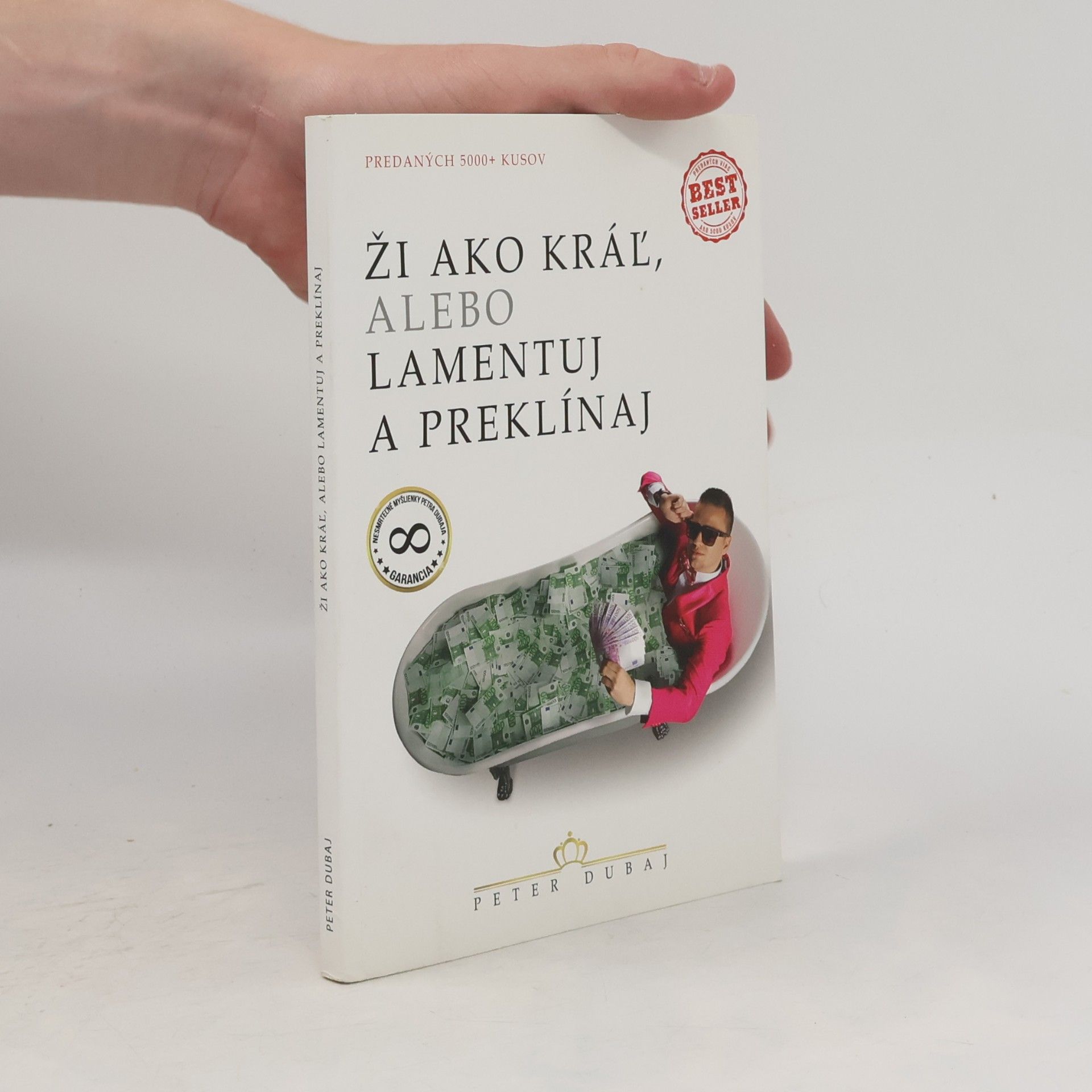 Peter Dubaj Ži ako kráľ, alebo lamentuj a preklínaj