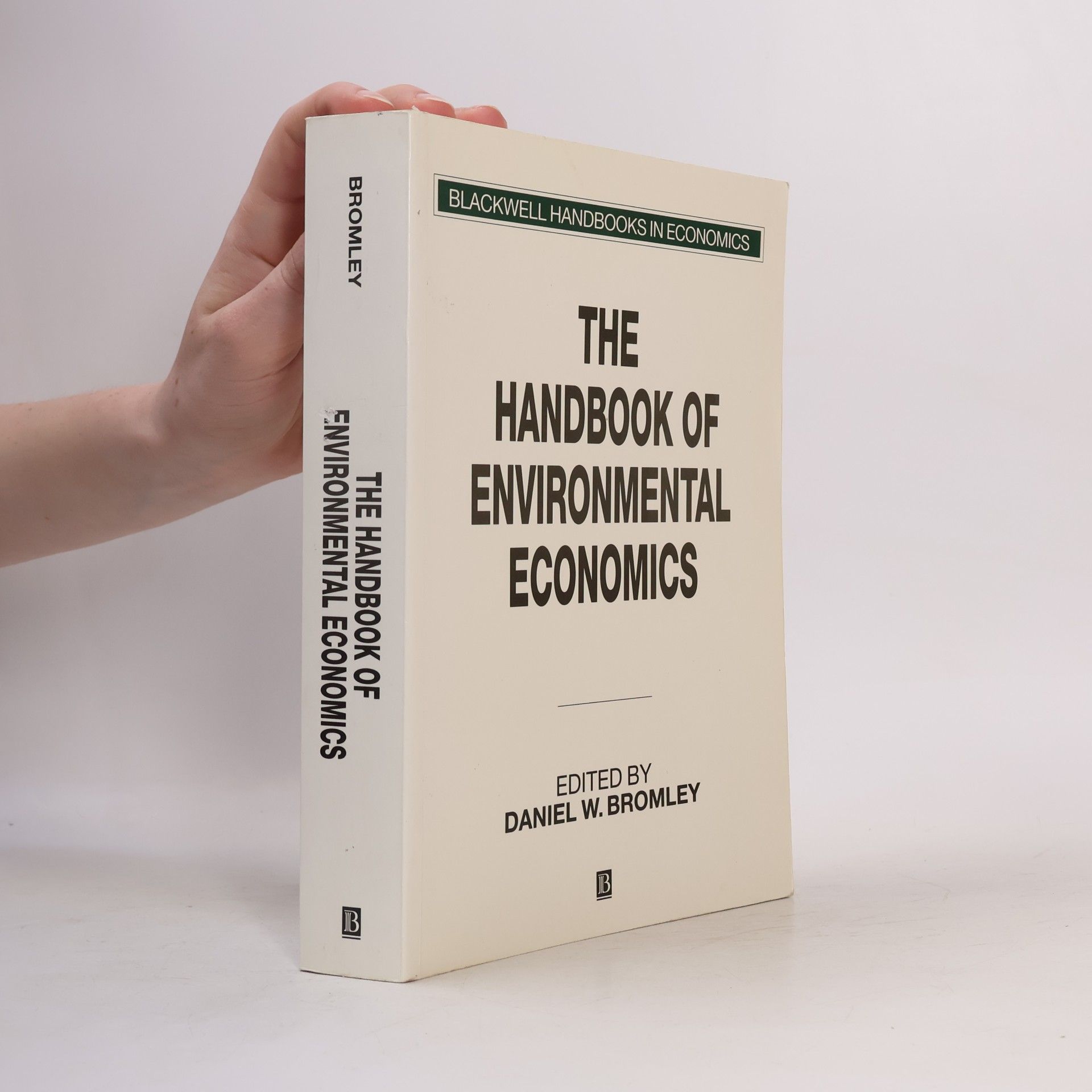 Blackwell Handbooks in Economics: The Handbook of Environmental Economics