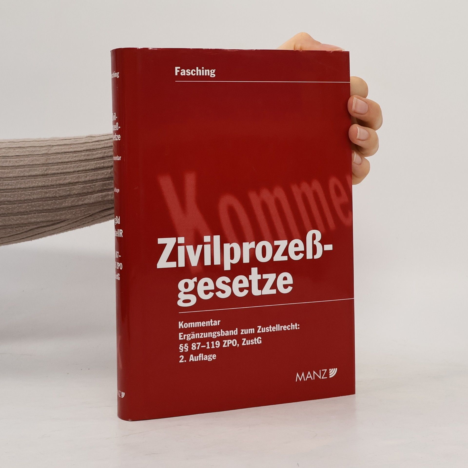 Fasching Kommentar zu den Zivilprozessgesetzen: Ergänzungsband Zustellgesetze (Abnahmeverpflichtung für das Gesamtwerk) - 2. Auflage
