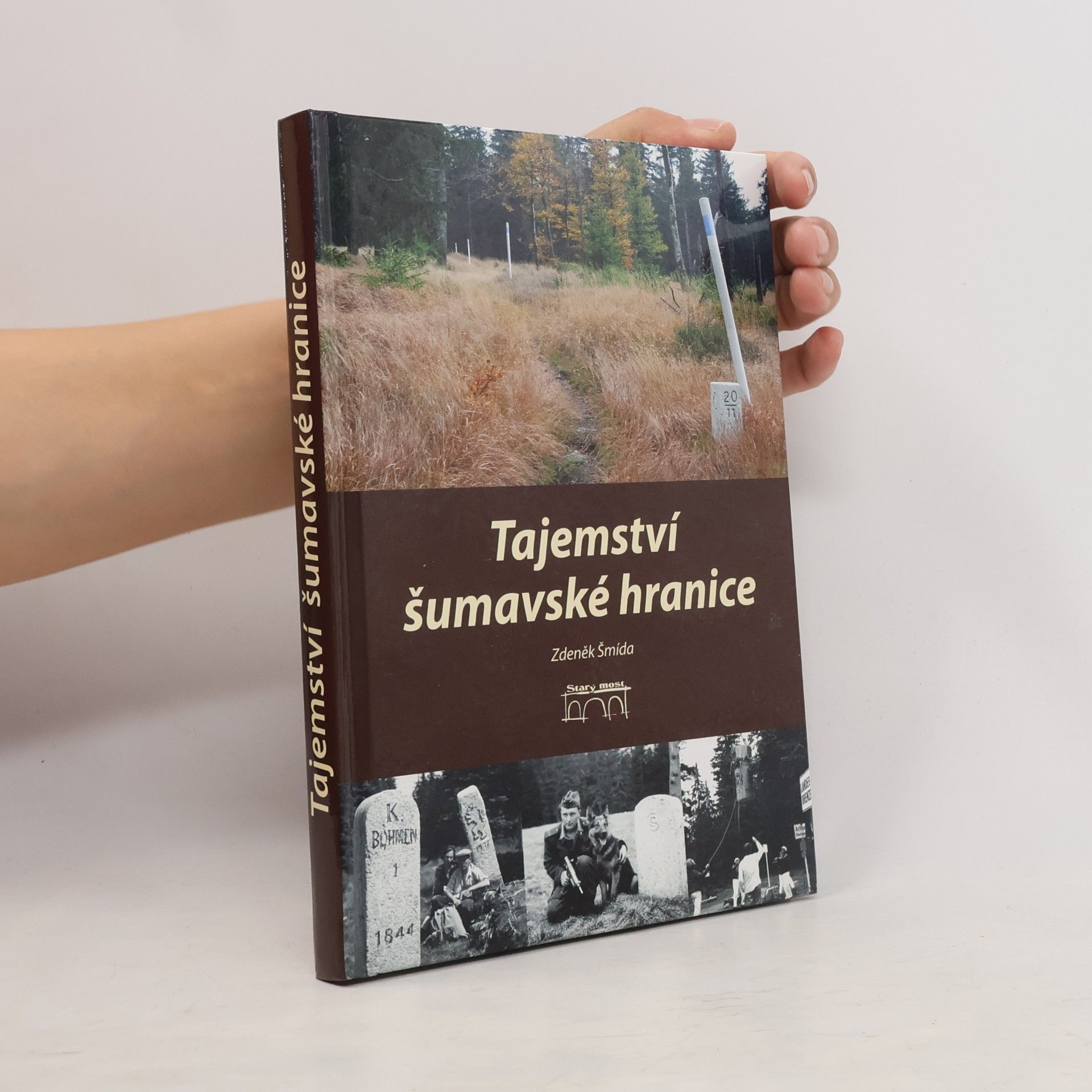 Zdeněk Šmída Tajemství šumavské hranice