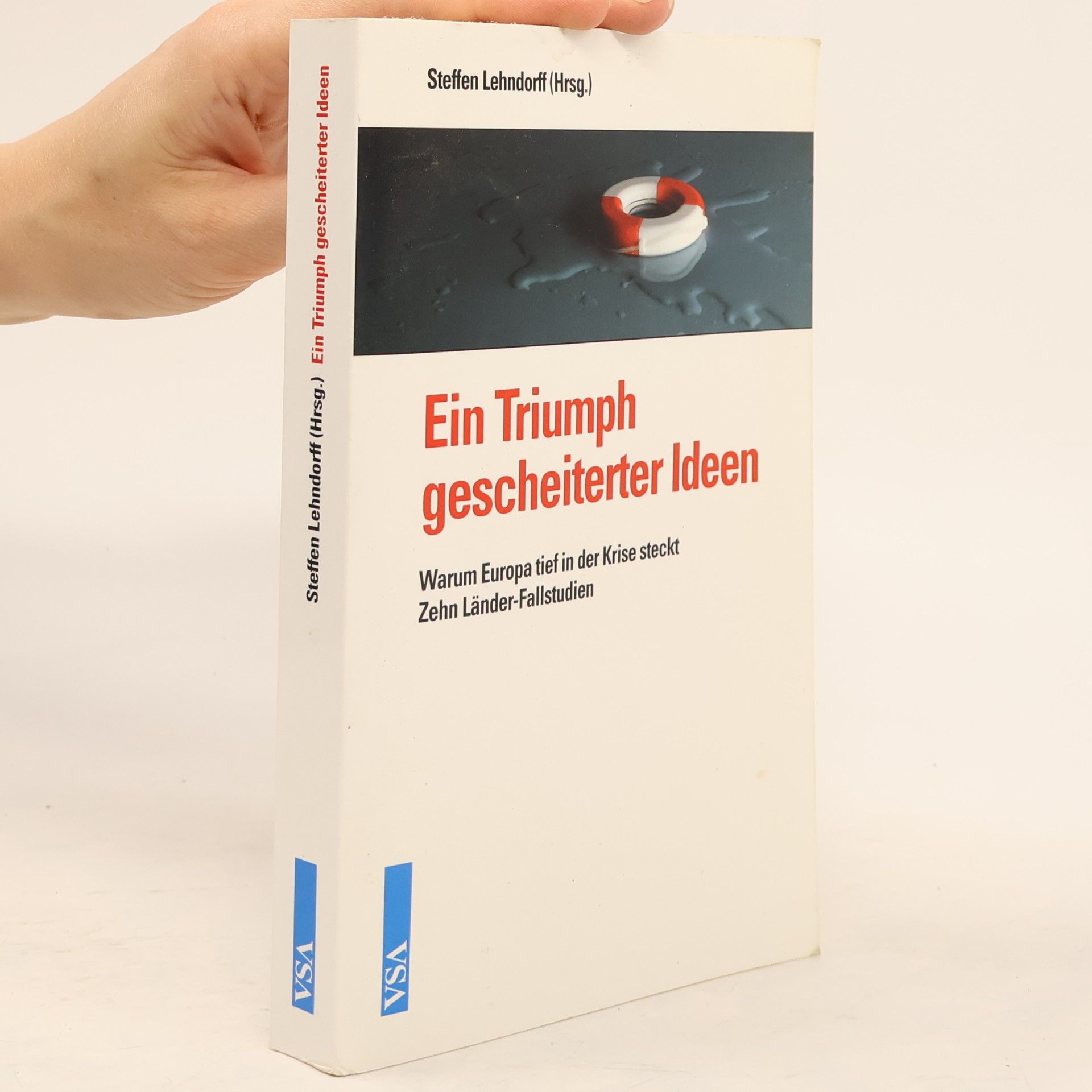 Steffen Lehndorff Ein Triumph gescheiterter Ideen