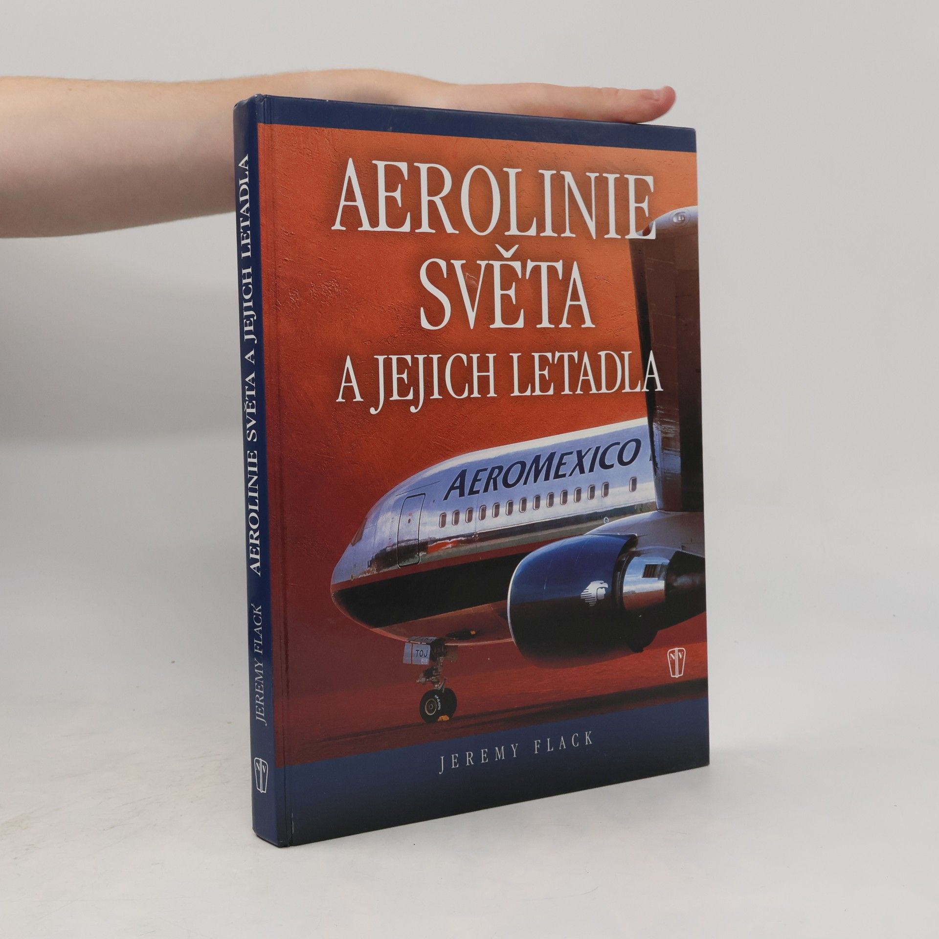 Jeremy Flack Aerolinie světa a jejich letadla