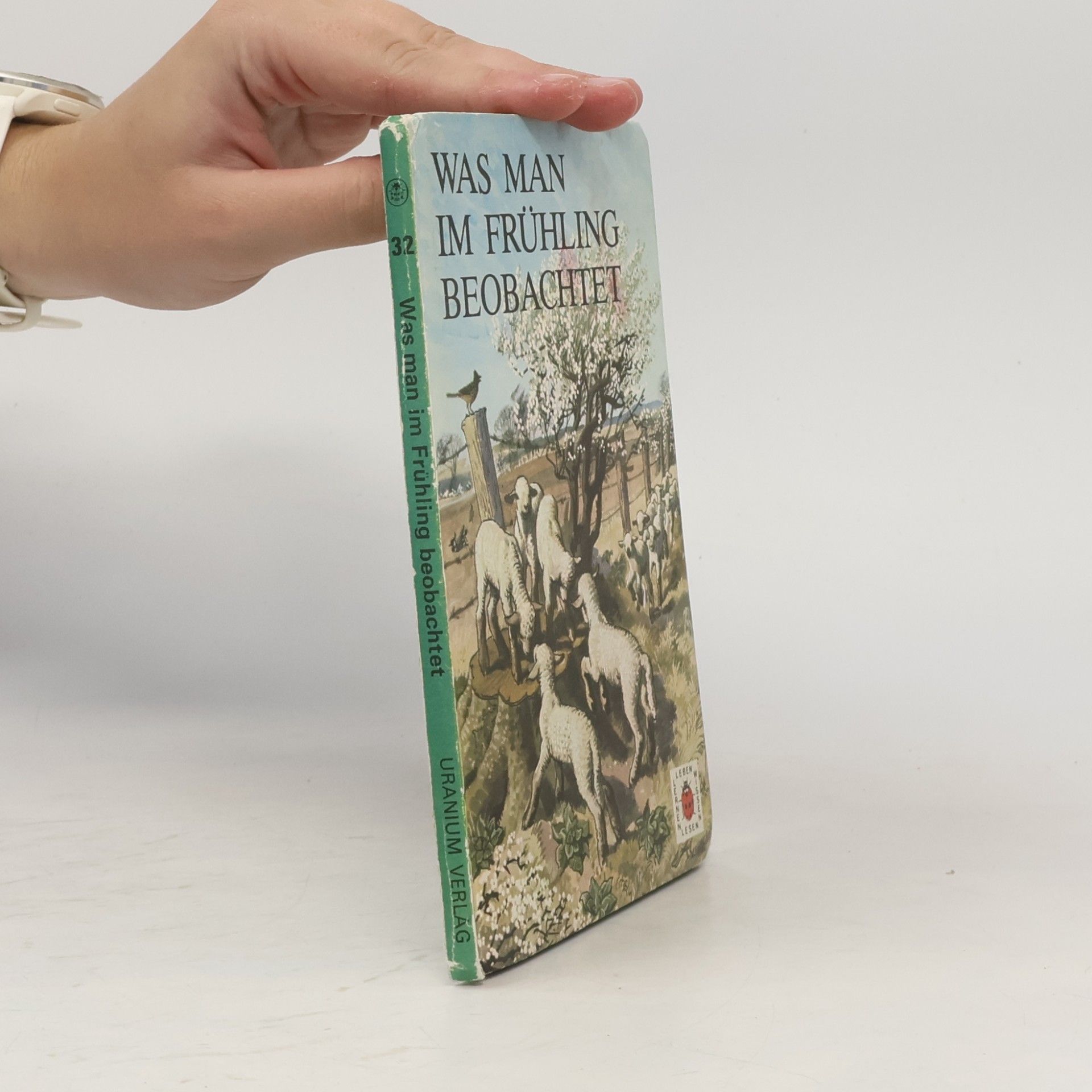Autorenkollektiv Was Man im Frühling Beobachtet