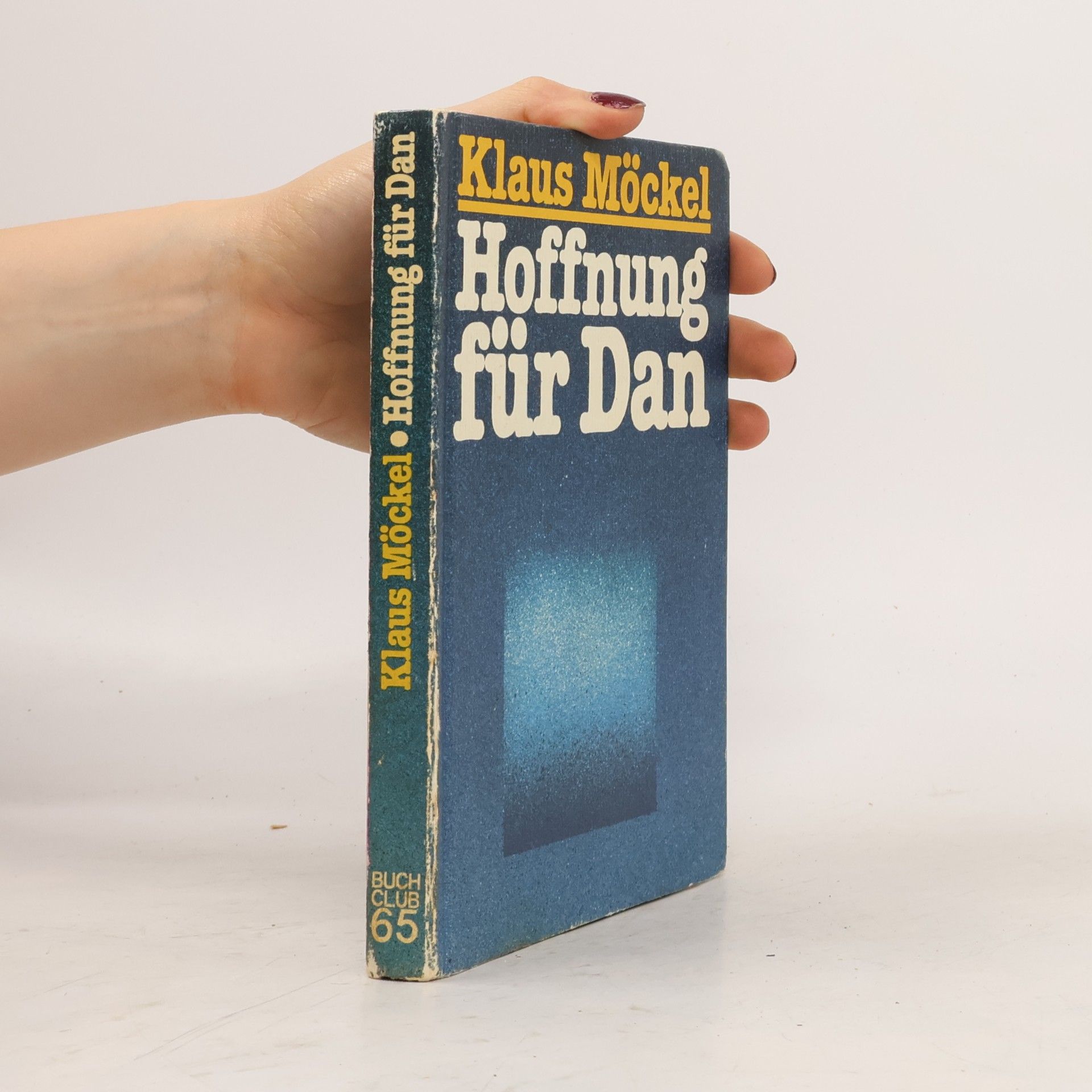 Klaus Möckel Hoffnung für Dan