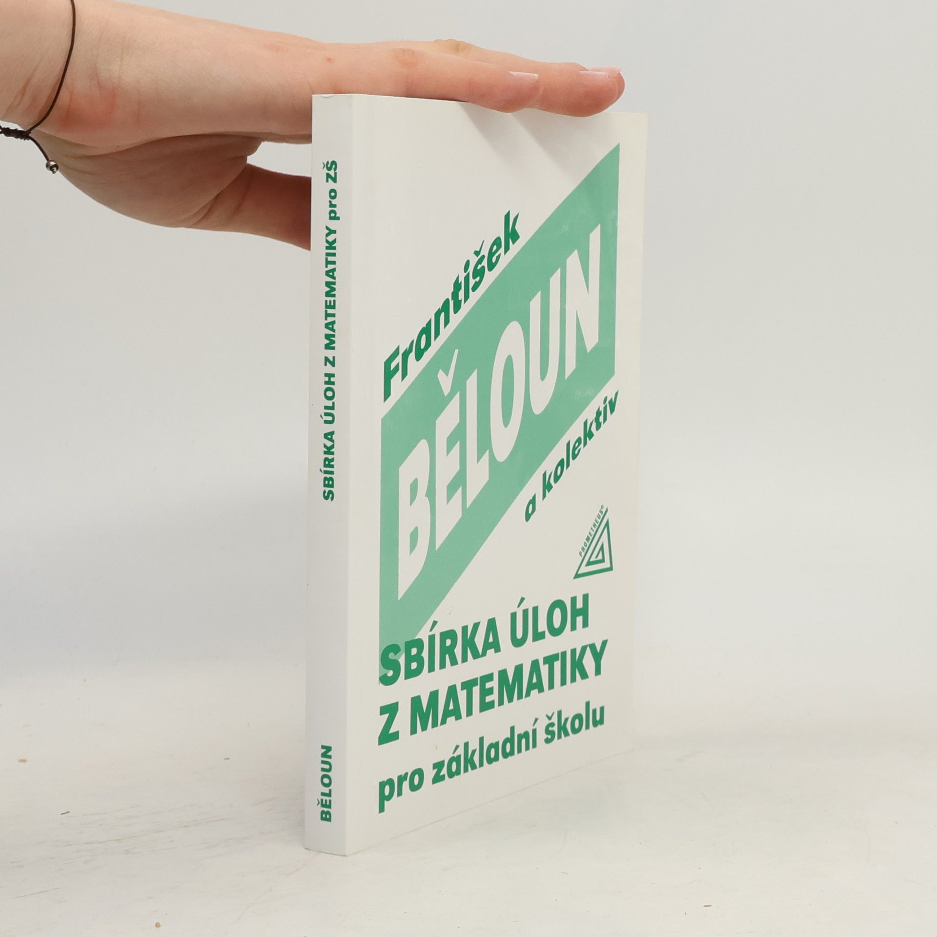 František Běloun Sbírka úloh z matematiky pro základní školu