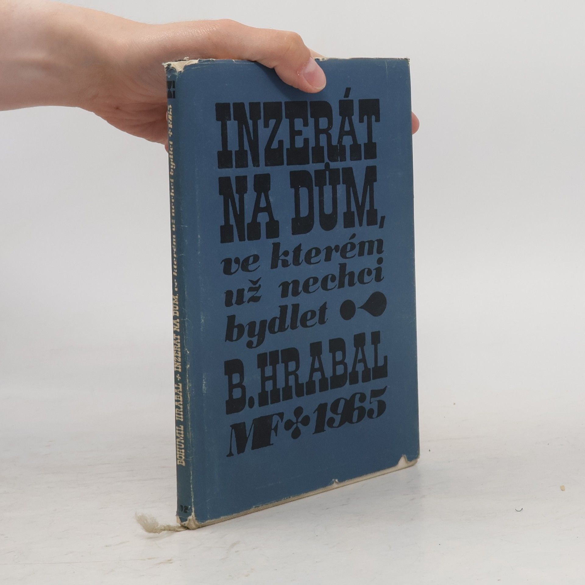 Bohumil Hrabal Inzerát na dům, ve kterém už nechci bydlet