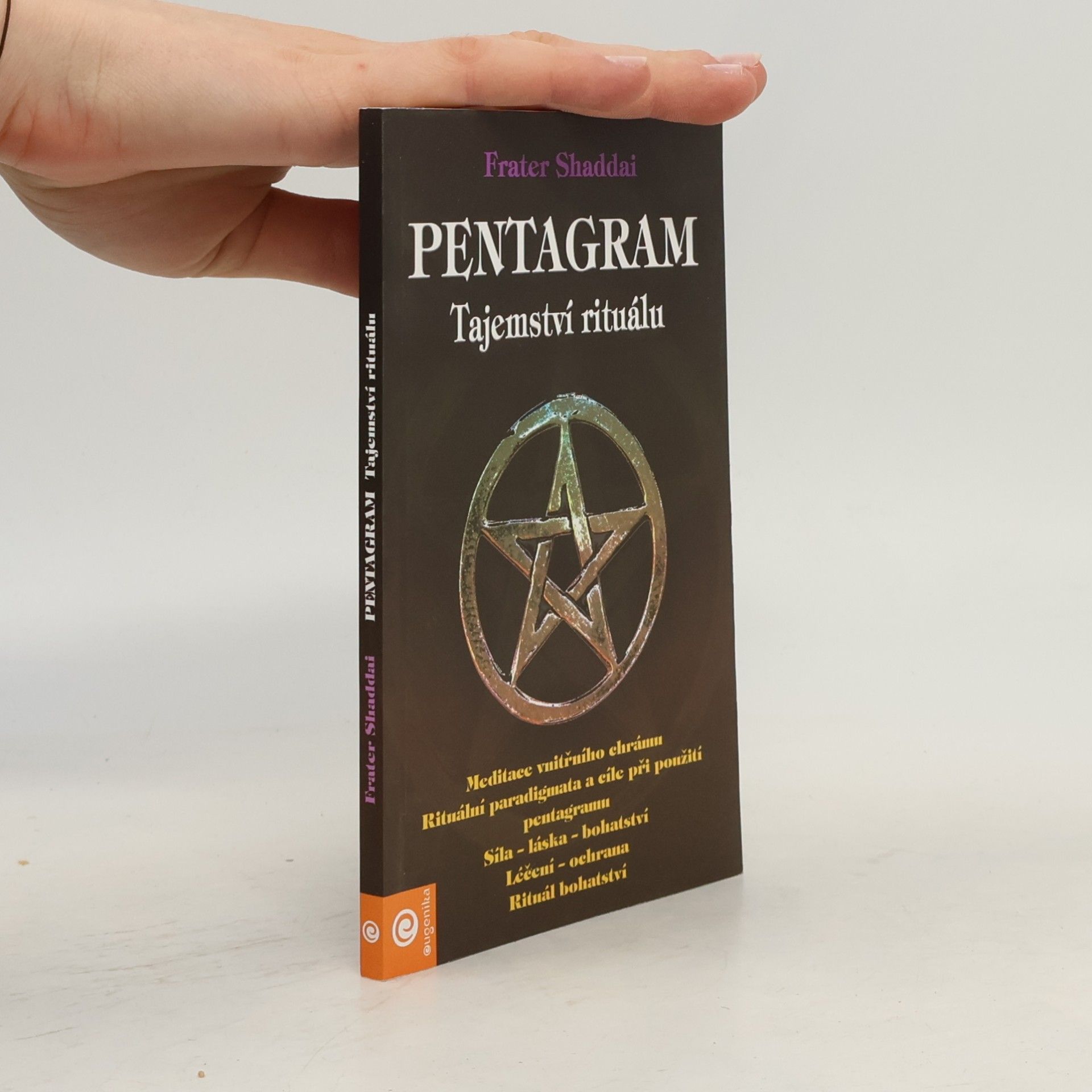 Frater Shaddai Pentagram - Tajemství rituálu