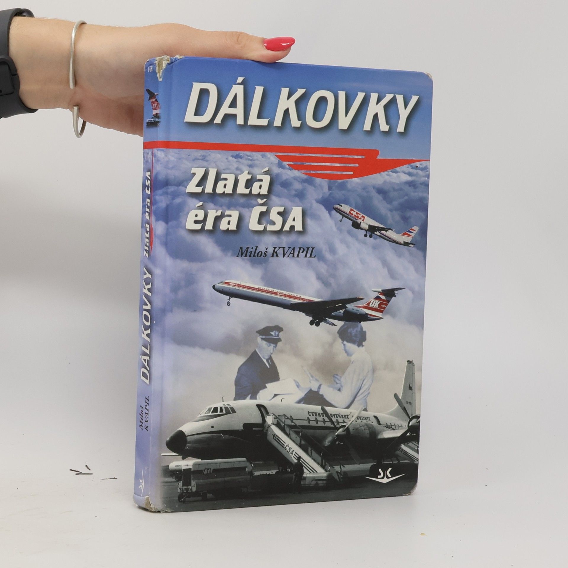 Miloš Kvapil Dálkovky. Zlatá éra ČSA