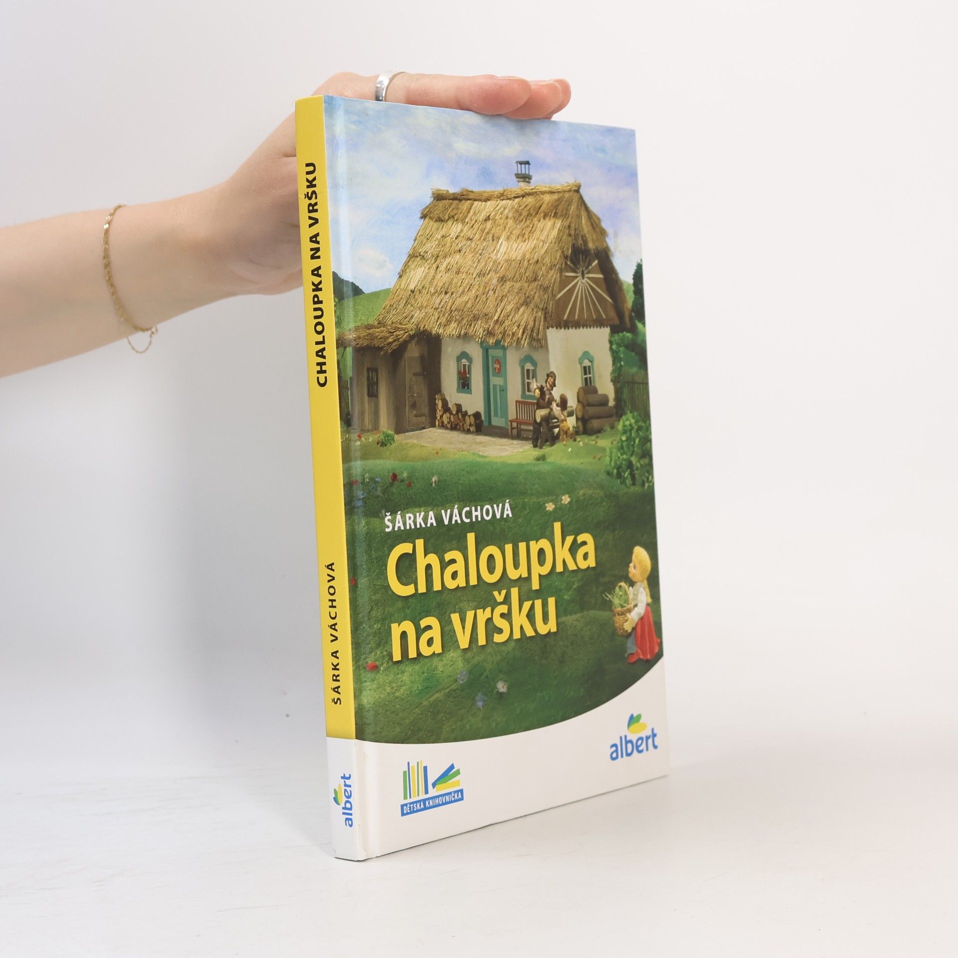 Šárka Váchová Chaloupka na vršku