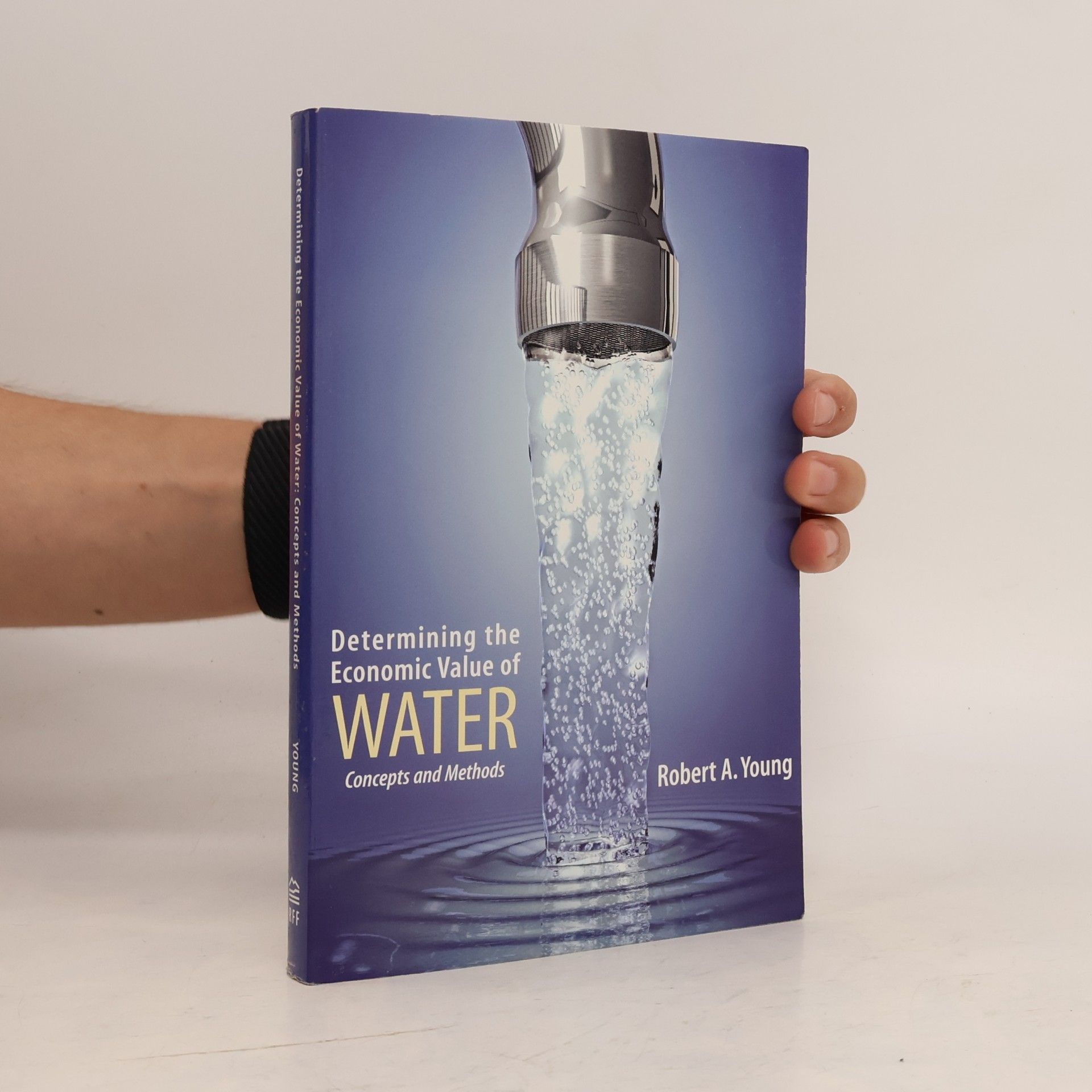 Robert A. Young Determining the Economic Value of Water