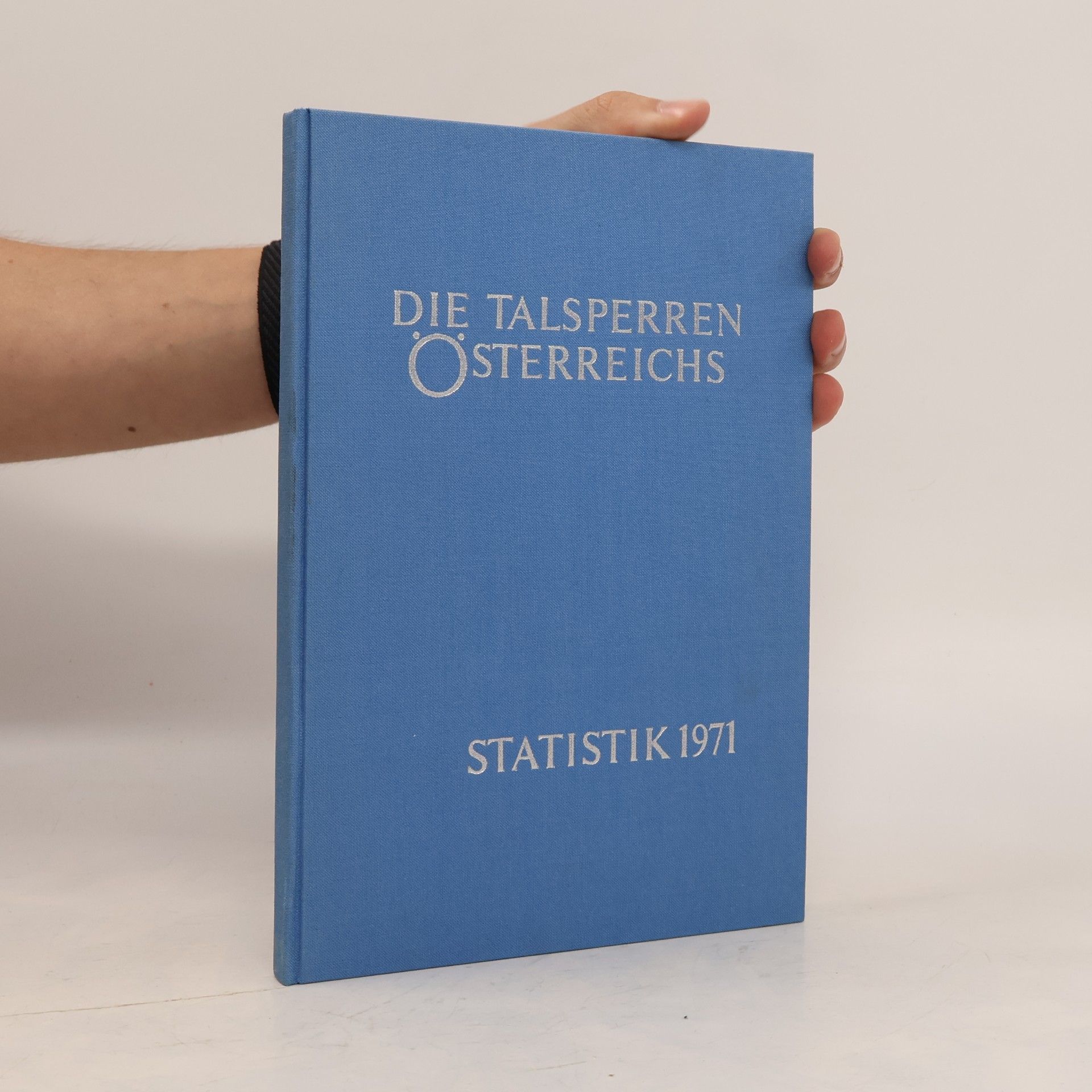 Hermann Grengg Die Talsperren Österreichs: Statistik 1971 der Talsperren, Kunstspeicher und Flußstauwerke