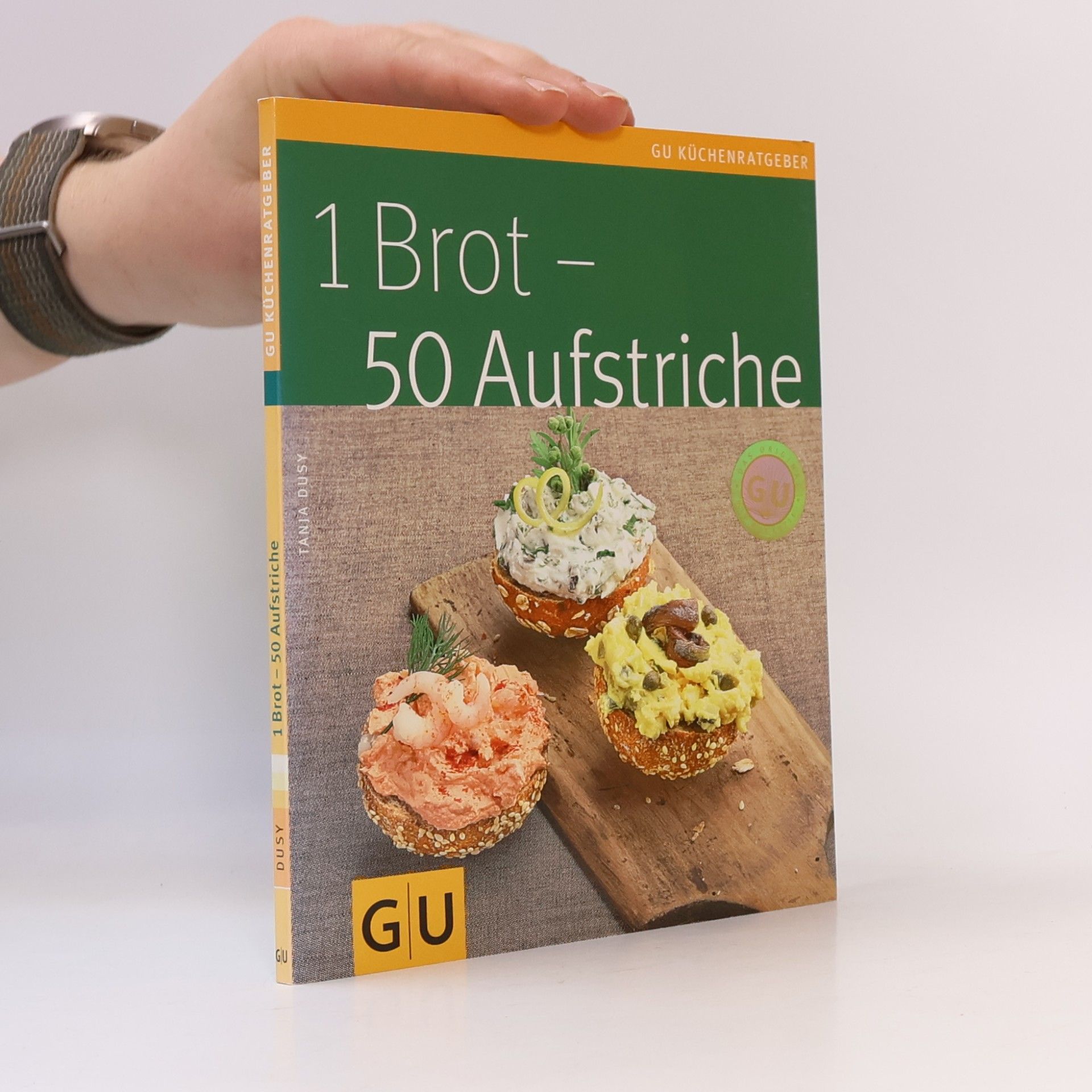 Tanja Dusy 1 Brot - 50 Aufstriche