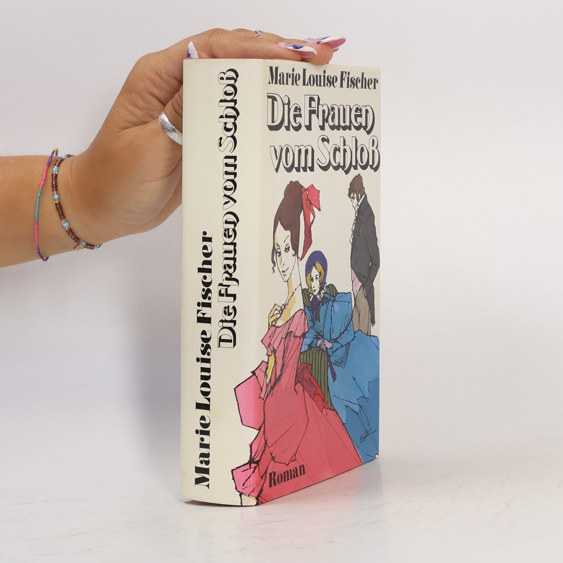 Marie Louise Fischer Die Frauen vom Schloß