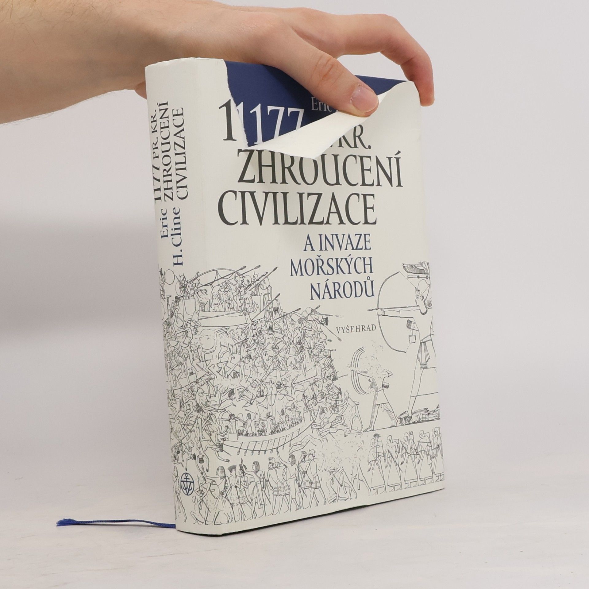 Eric H. Cline 1177 př. Kr.: Zhroucení civilizace a invaze mořských národů