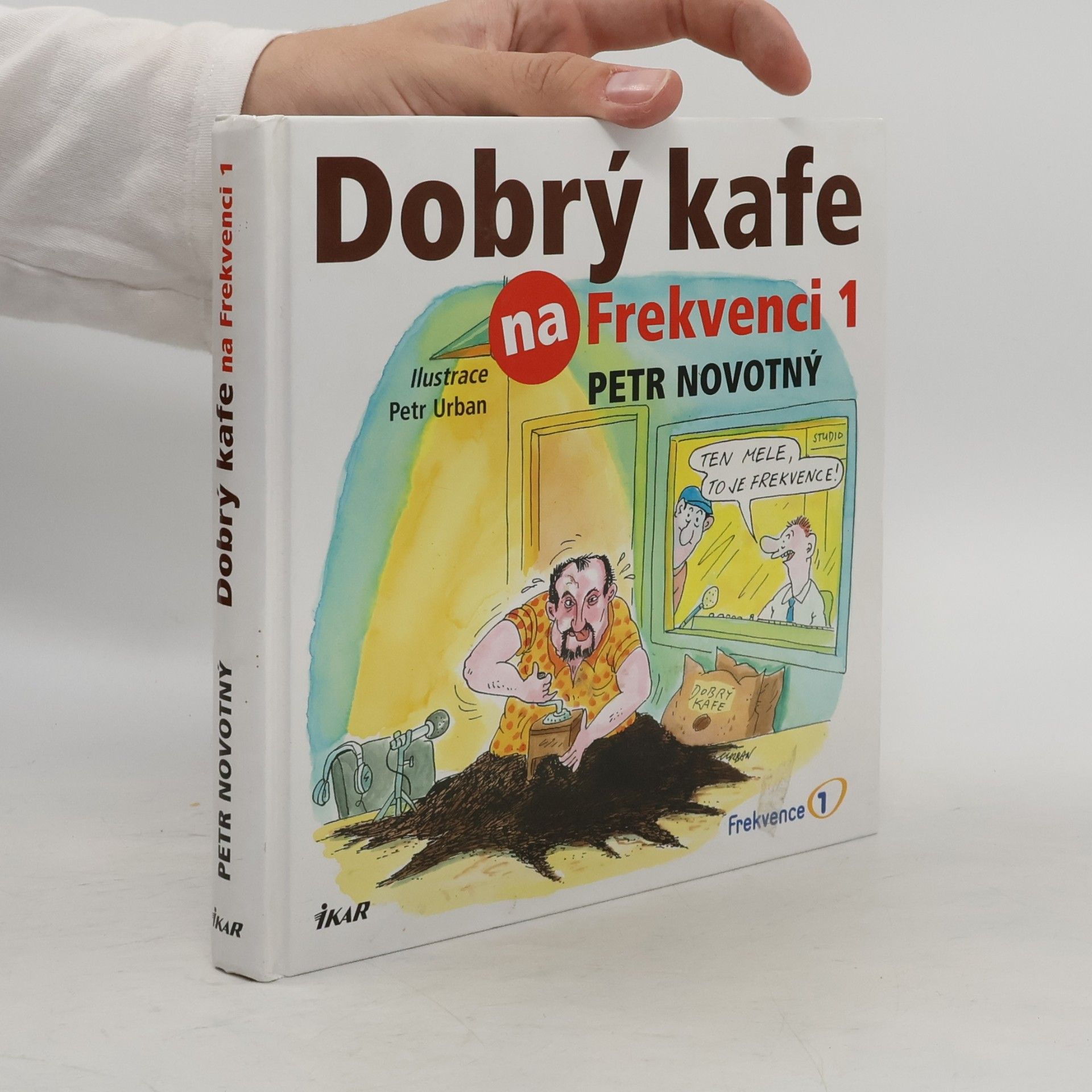 Marie Formáčková Dobrý kafe na Frekvenci 1. 52 receptů na dobré kafe