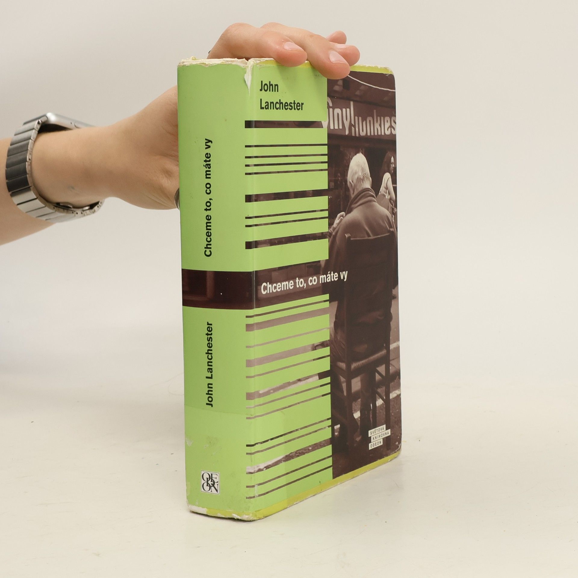 John Lanchester Chceme to, co máte vy