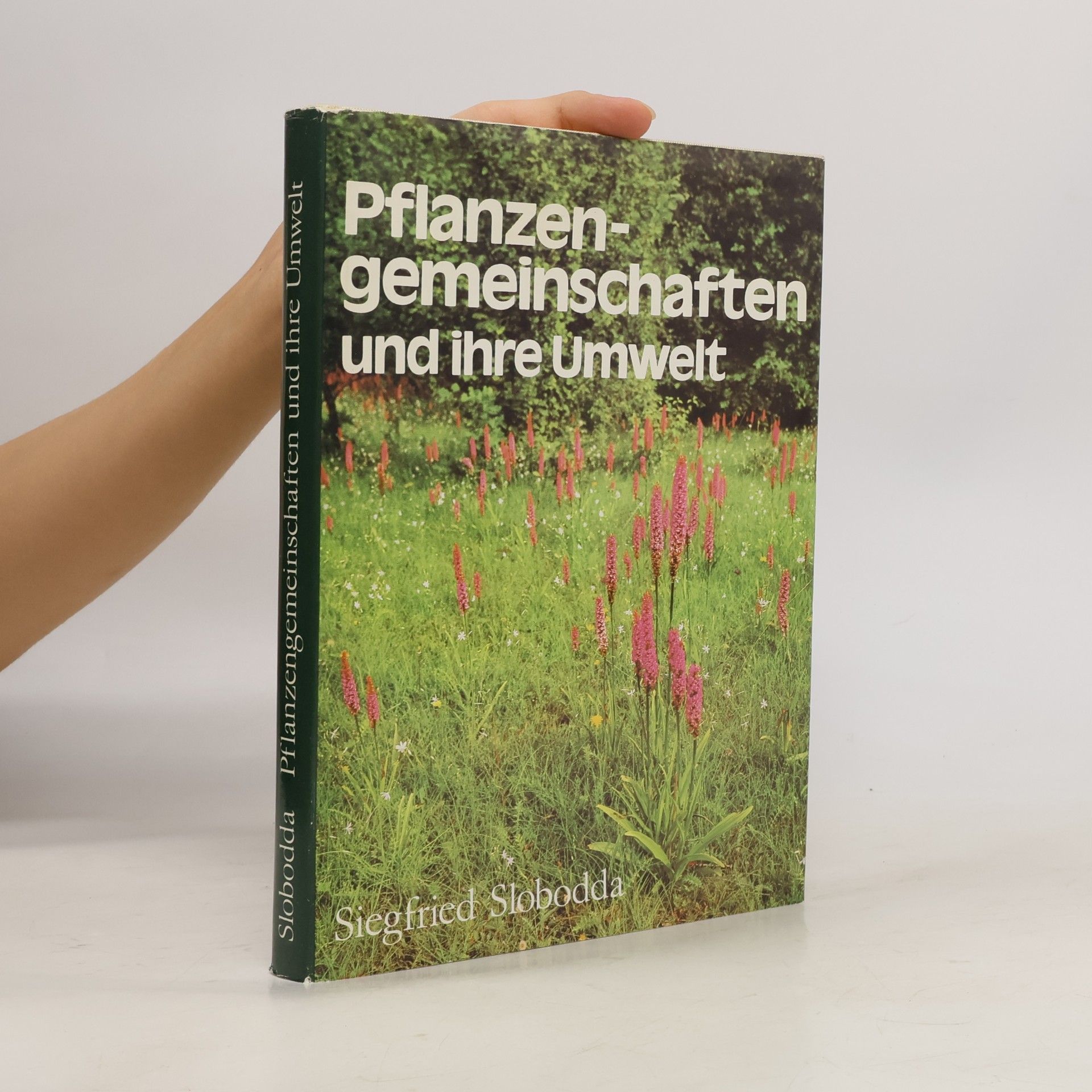 Siegfried Slobodda Pflanzengemeinschaften und ihre Umwelt