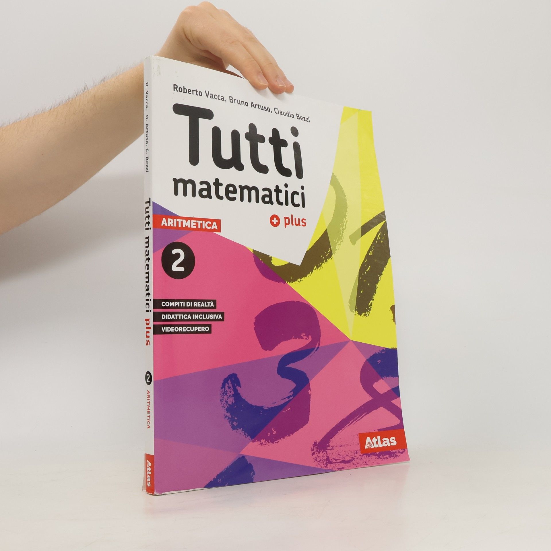 Claudia Bezzi Tutti matematici plus. Aritmetica 2