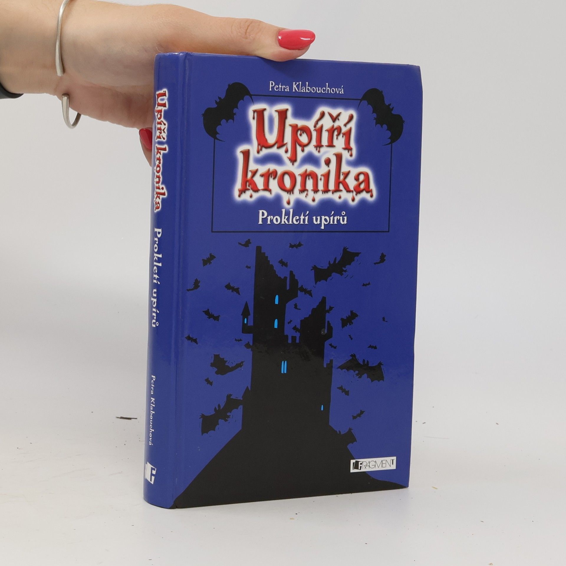 Petra Klabouchová Upíří kronika. Prokletí upírů