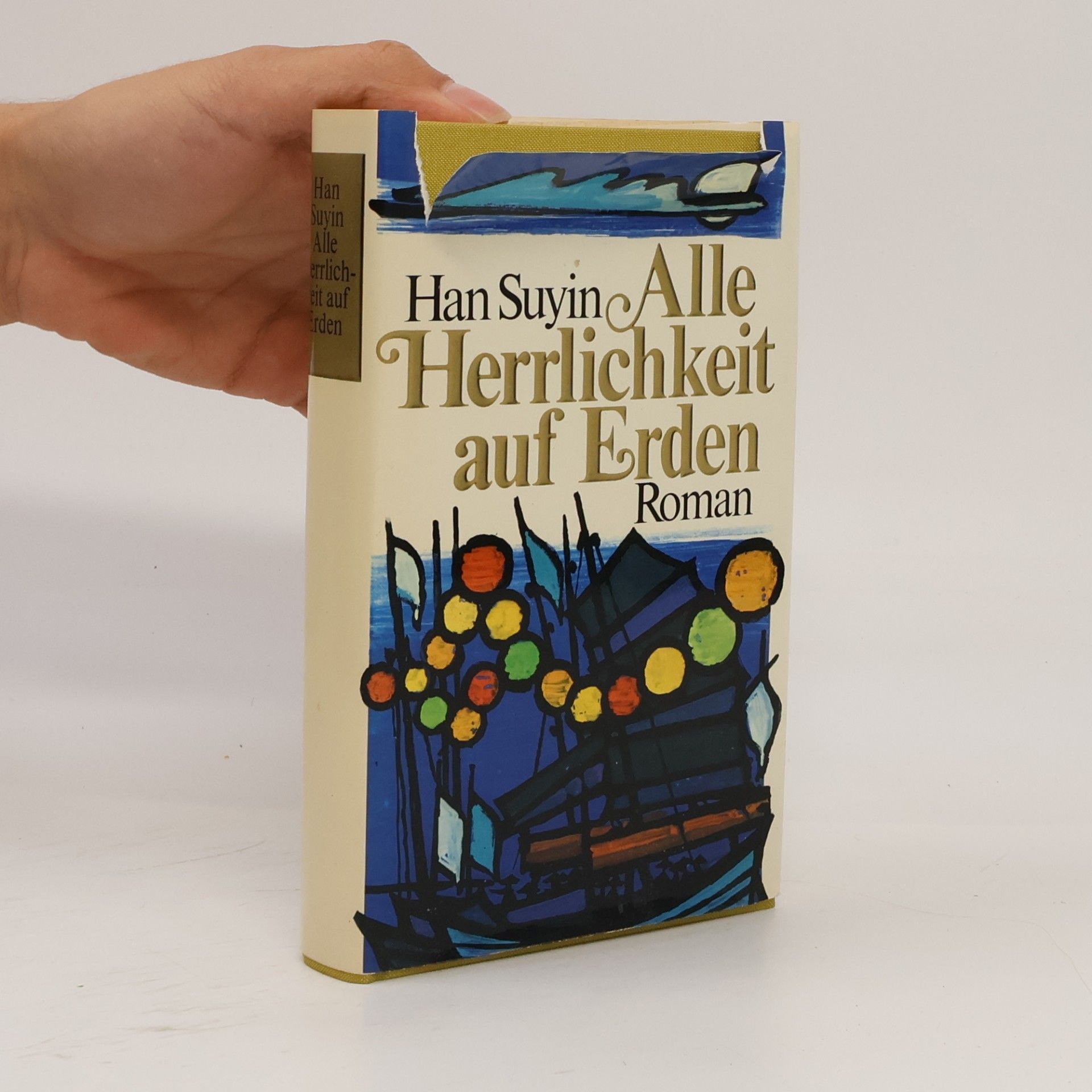Han Suyin Alle Herrlichkeit auf Erden
