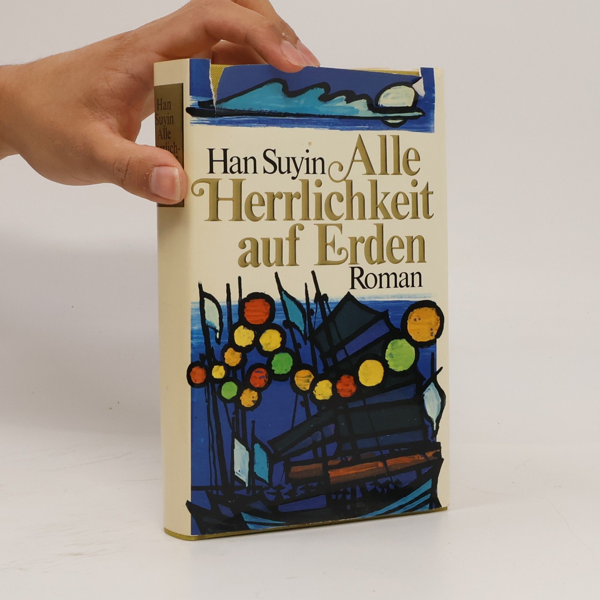 Han Suyin Alle Herrlichkeit auf Erden