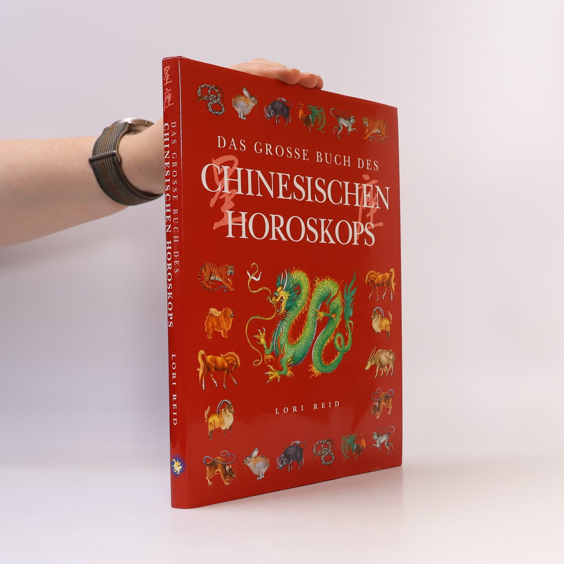 Das große Buch des chinesischen Horoskops