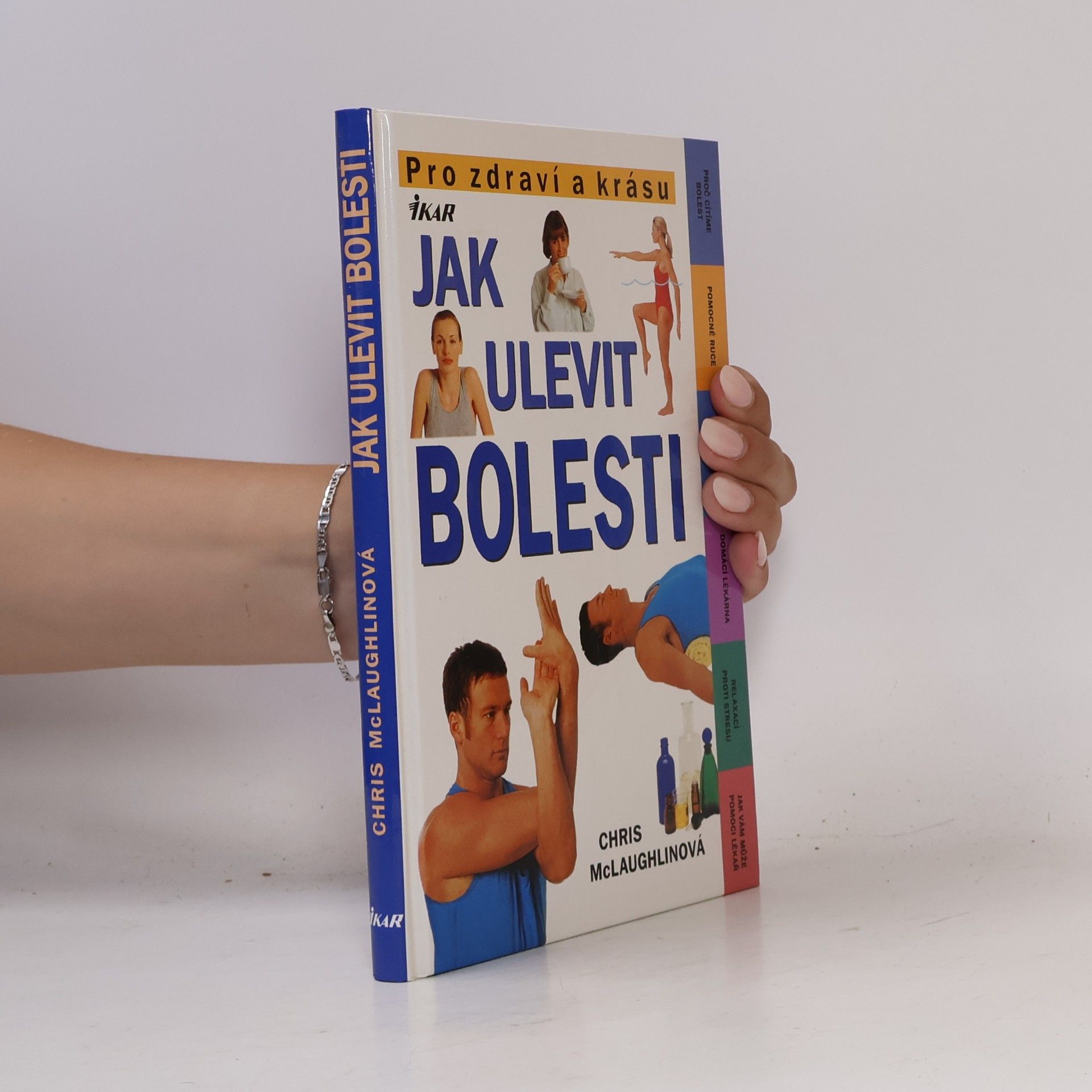 Chris McLaughlin Jak ulevit bolesti