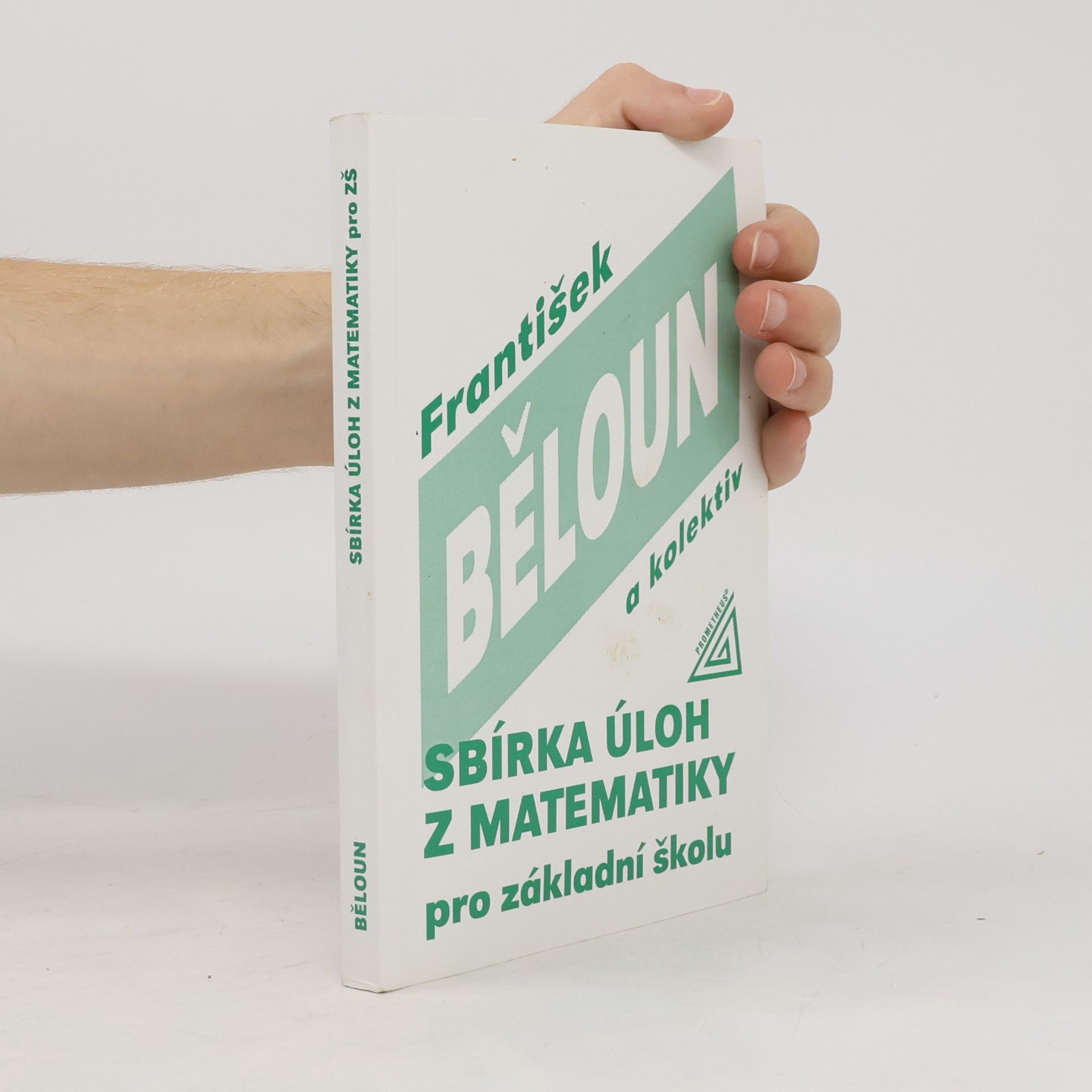 František Běloun Sbírka úloh z matematiky pro základní školu