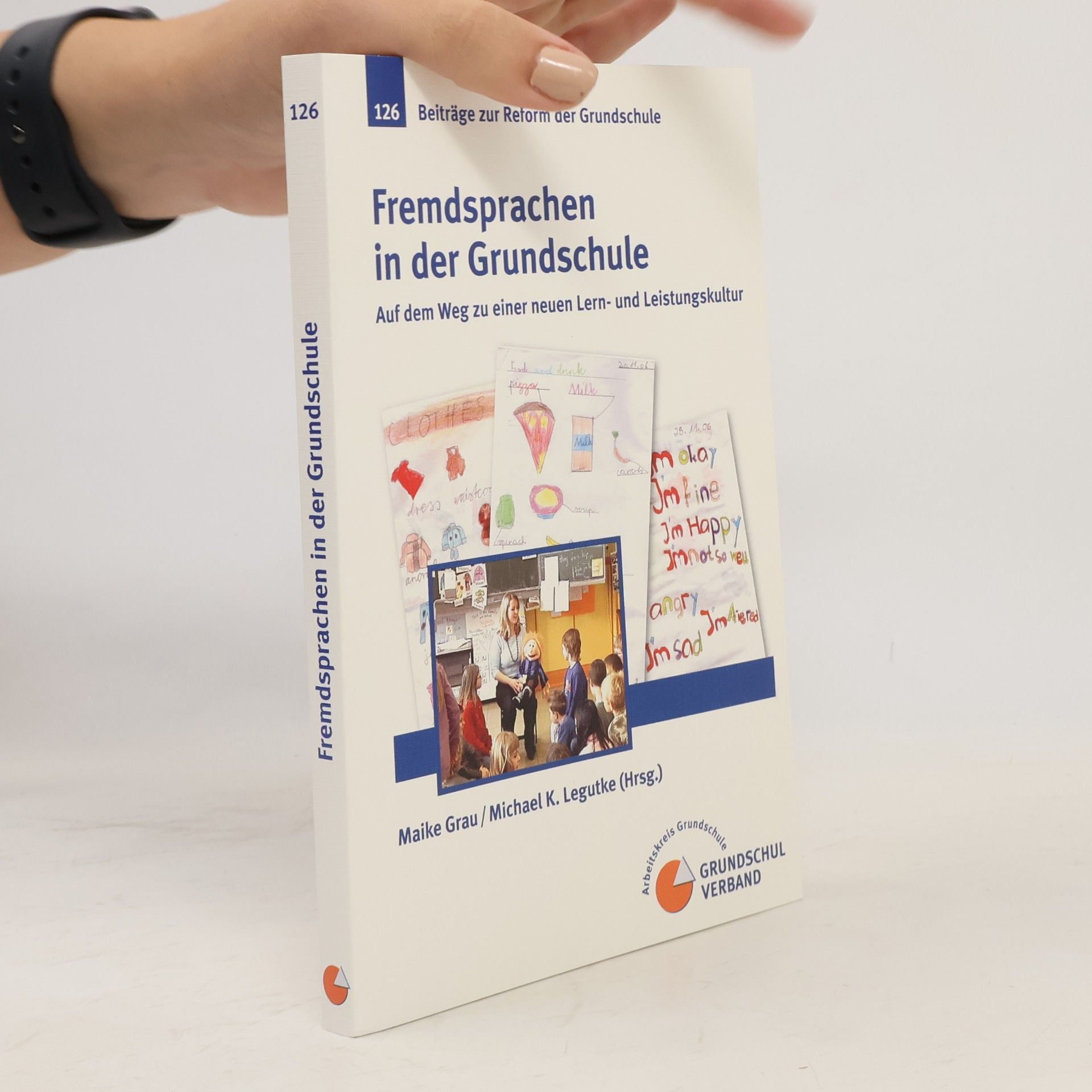 Maike Grau Beiträge zur Reform der Grundschule - 126: Fremdsprachen in der Grundschule