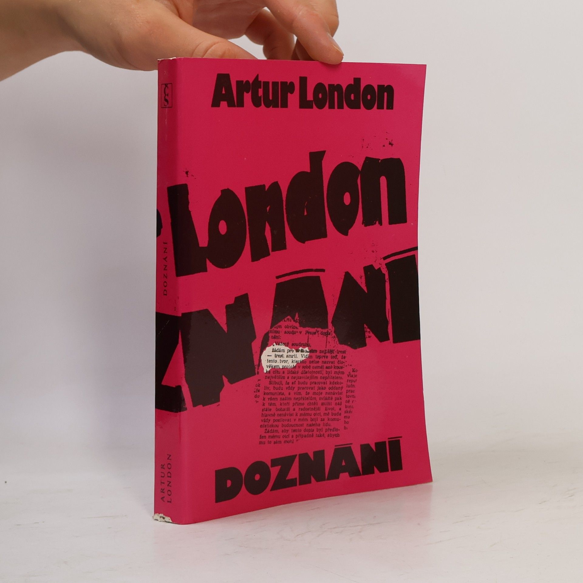Artur London Doznání : V soukolí pražského procesu