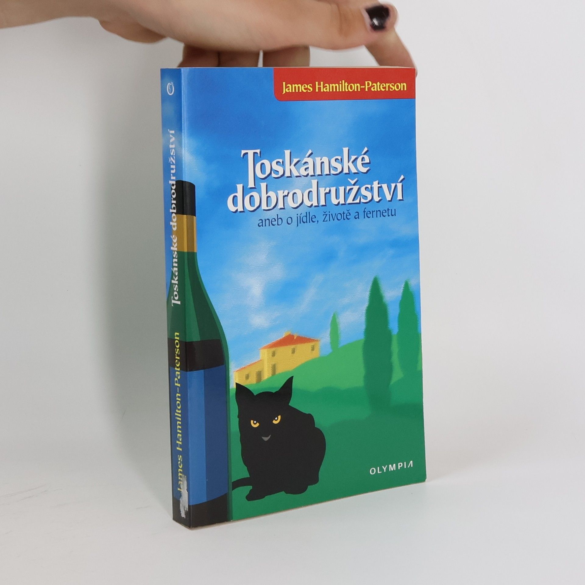 James Hamilton-Paterson Toskánské dobrodružství, aneb, O jídle, životě a fernetu