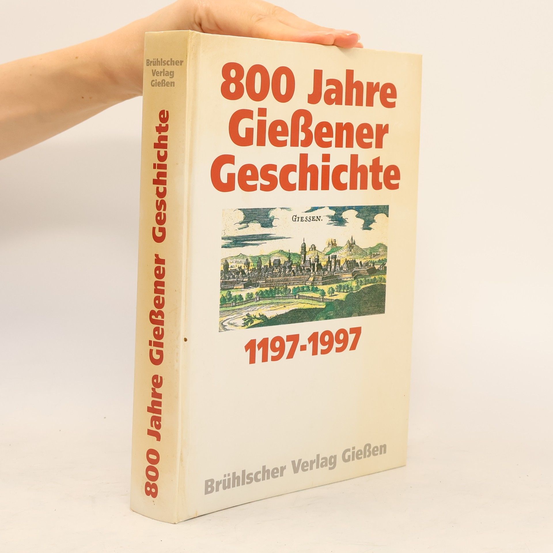 800 Jahre Giessener Geschichte