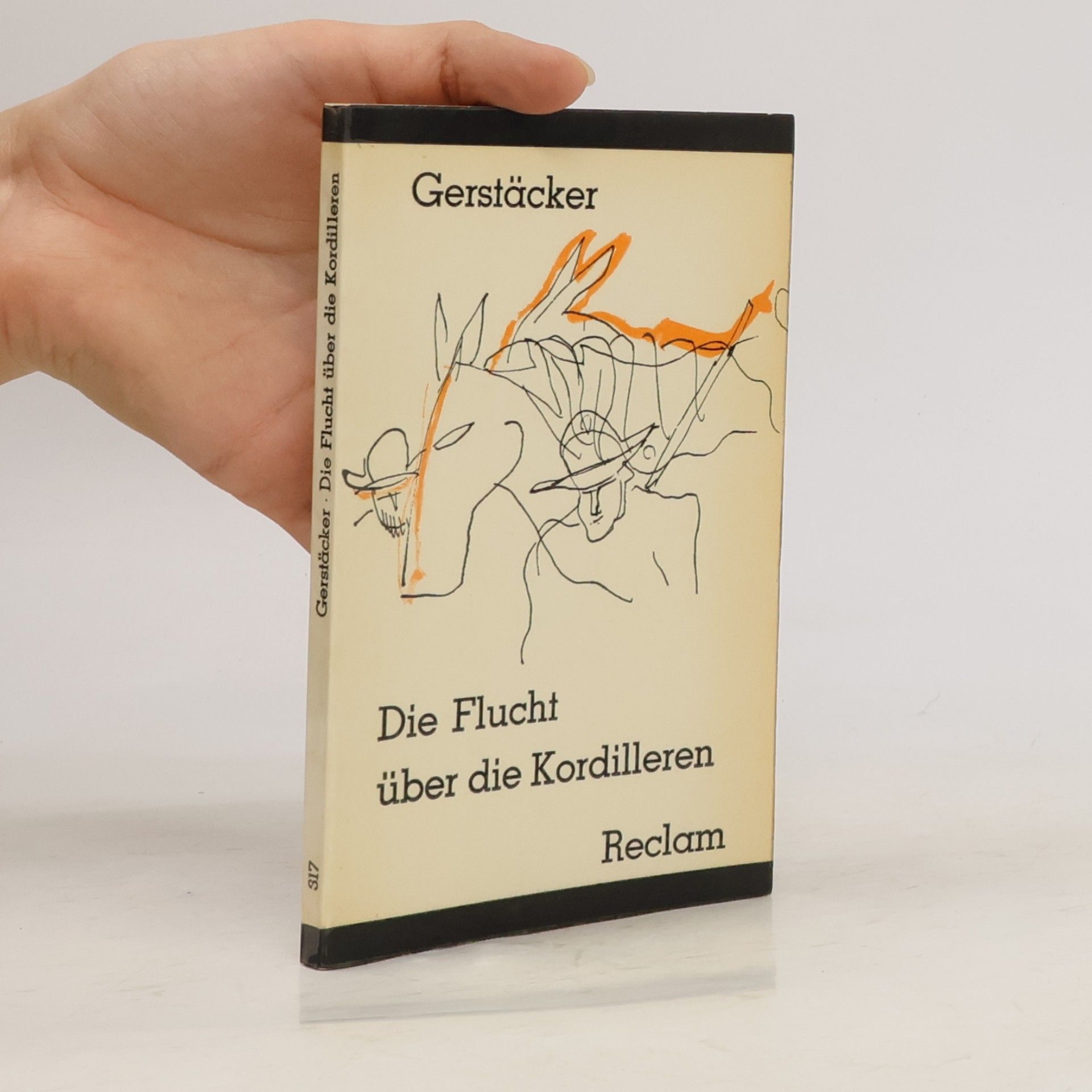 Friedrich Gerstäcker Die Flucht über die Kordilleren