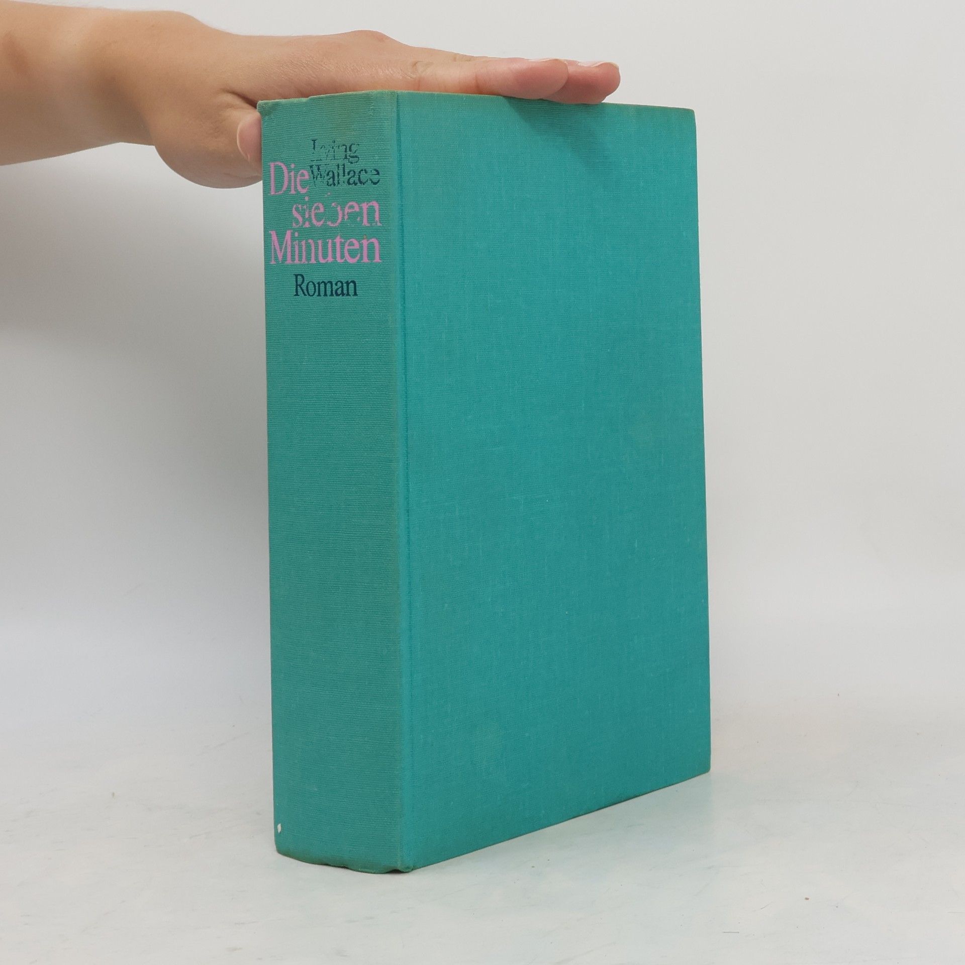 Irving Wallace Die sieben Minuten