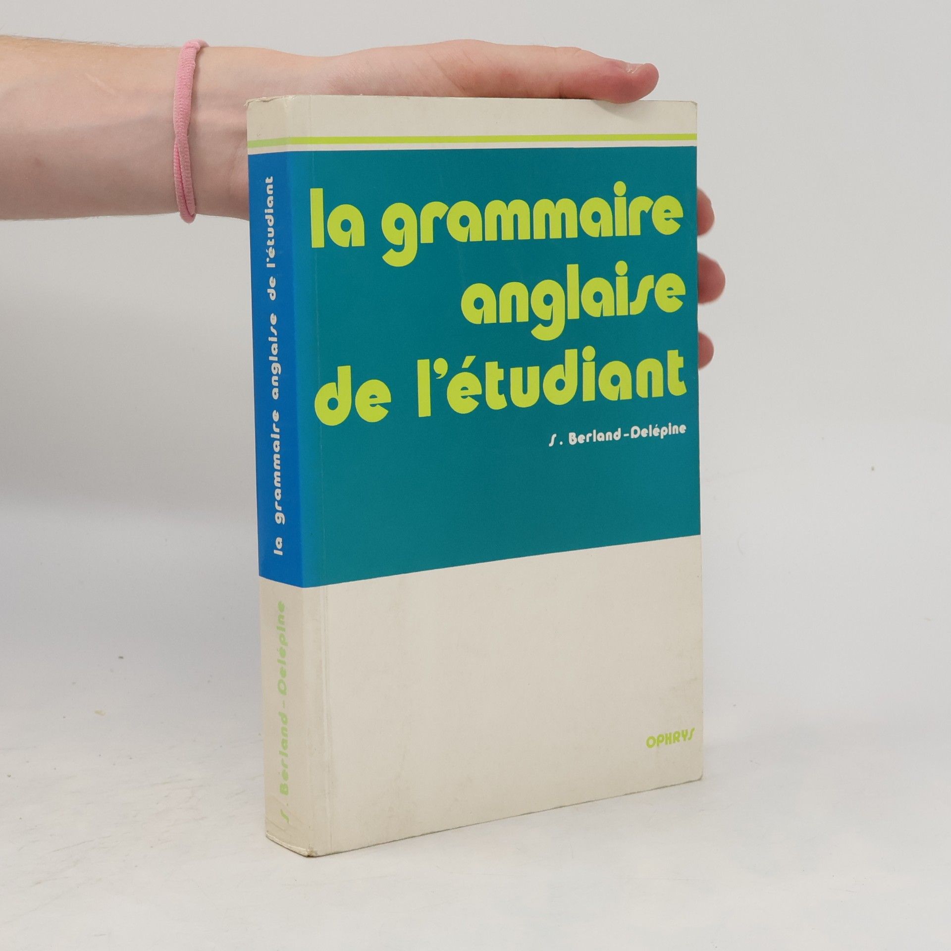 La grammaire anglaise de l'étudiant