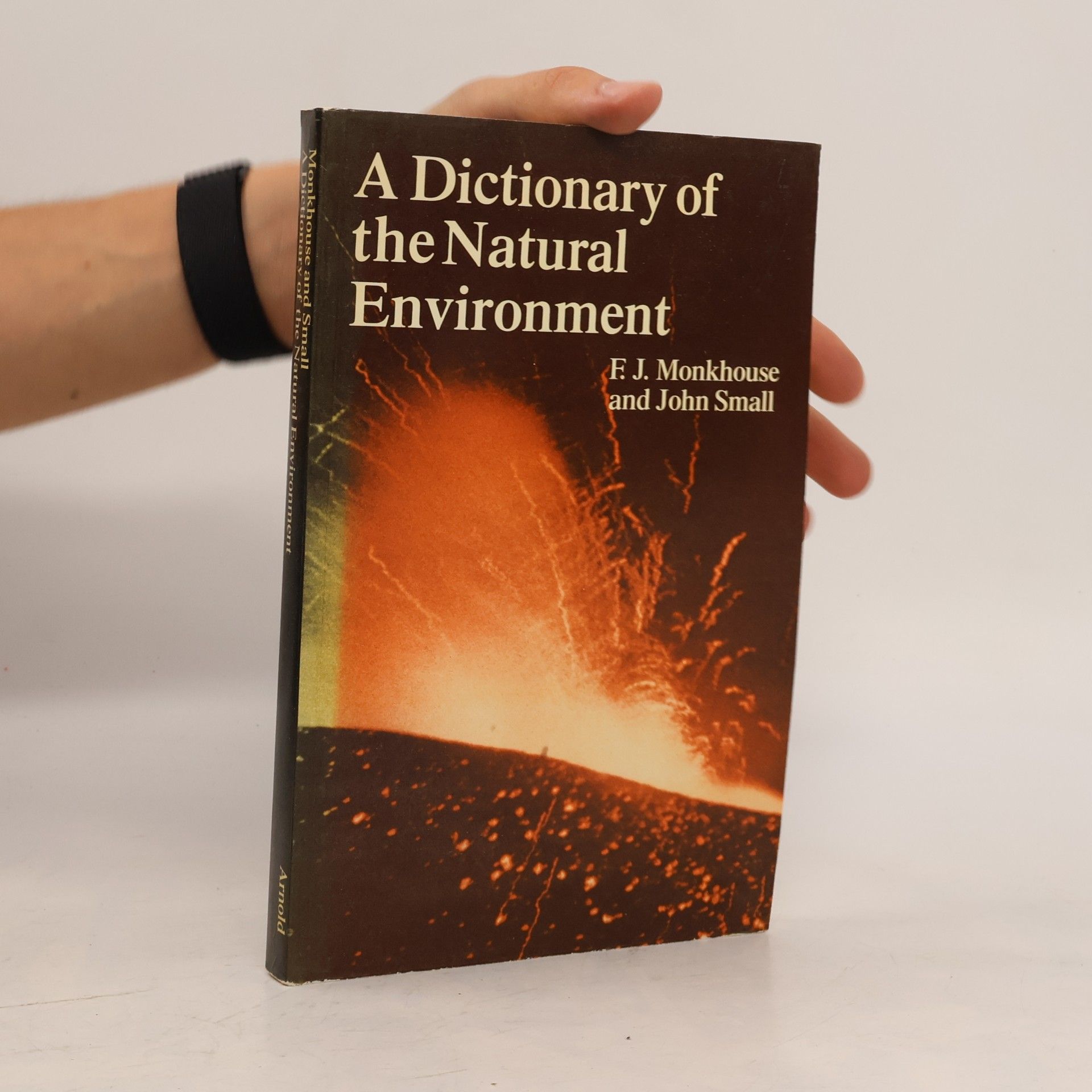 Francis John Monkhouse A Dictionary of the Natural Environment