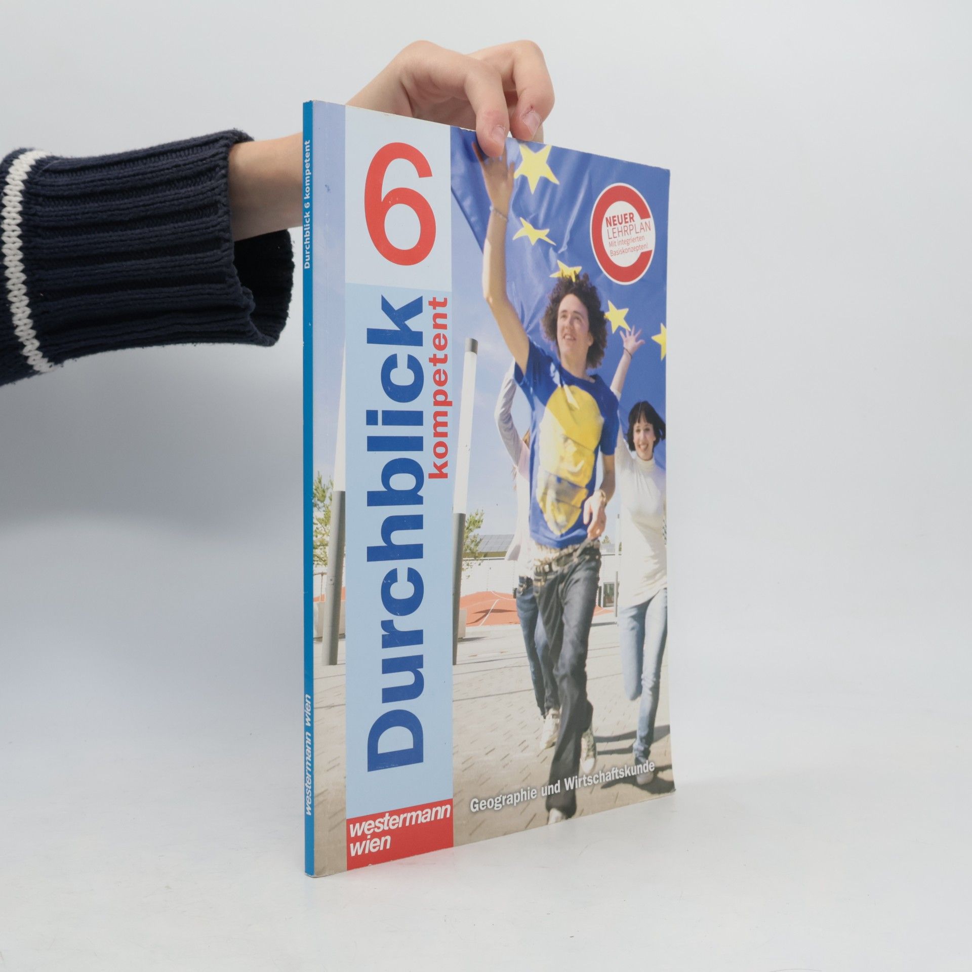 Kolektiv autorů Durchblick 6 kompetent. Geographie und Wirtschaftskunde