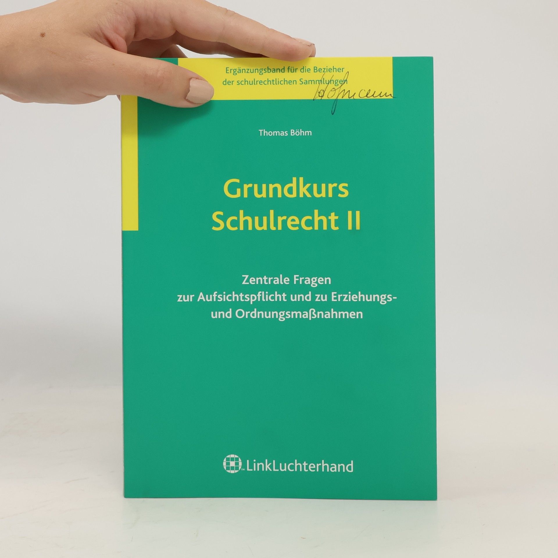 Thomas Böhm Grundkurs Schulrecht II