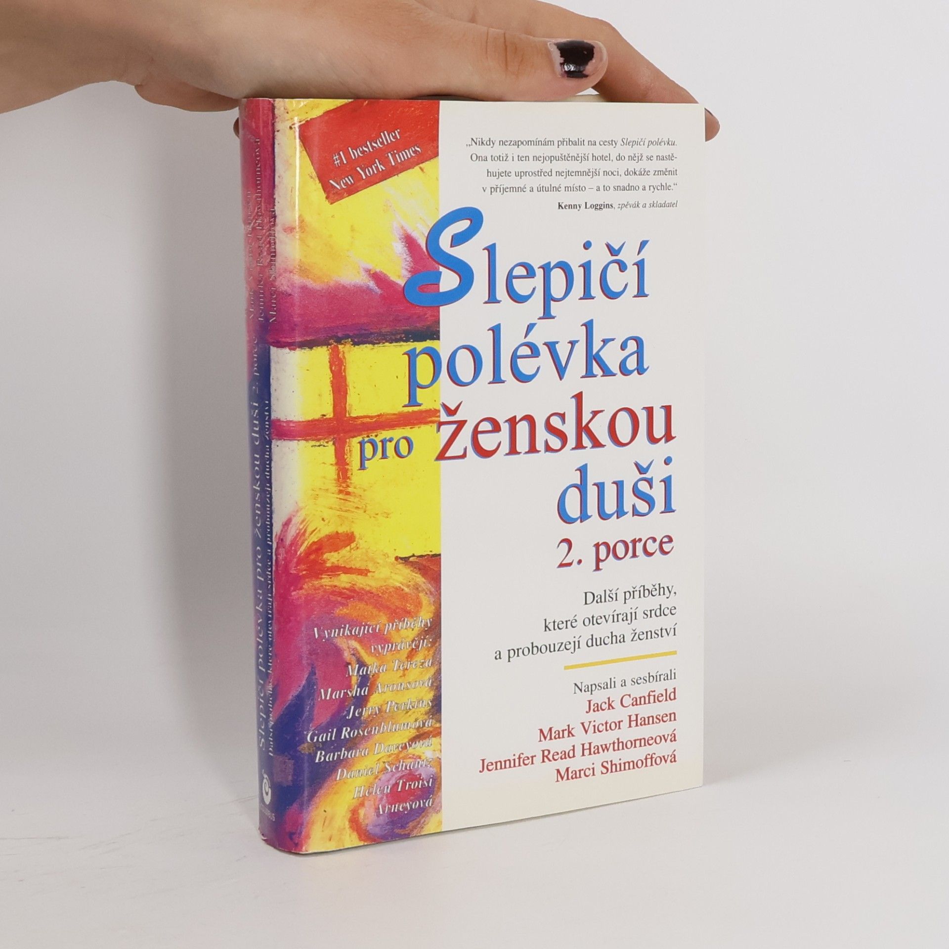 Slepičí polévka pro ženskou duši. 2. porce. Další příběhy, které otevírají srdce a probouzejí ducha ženství
